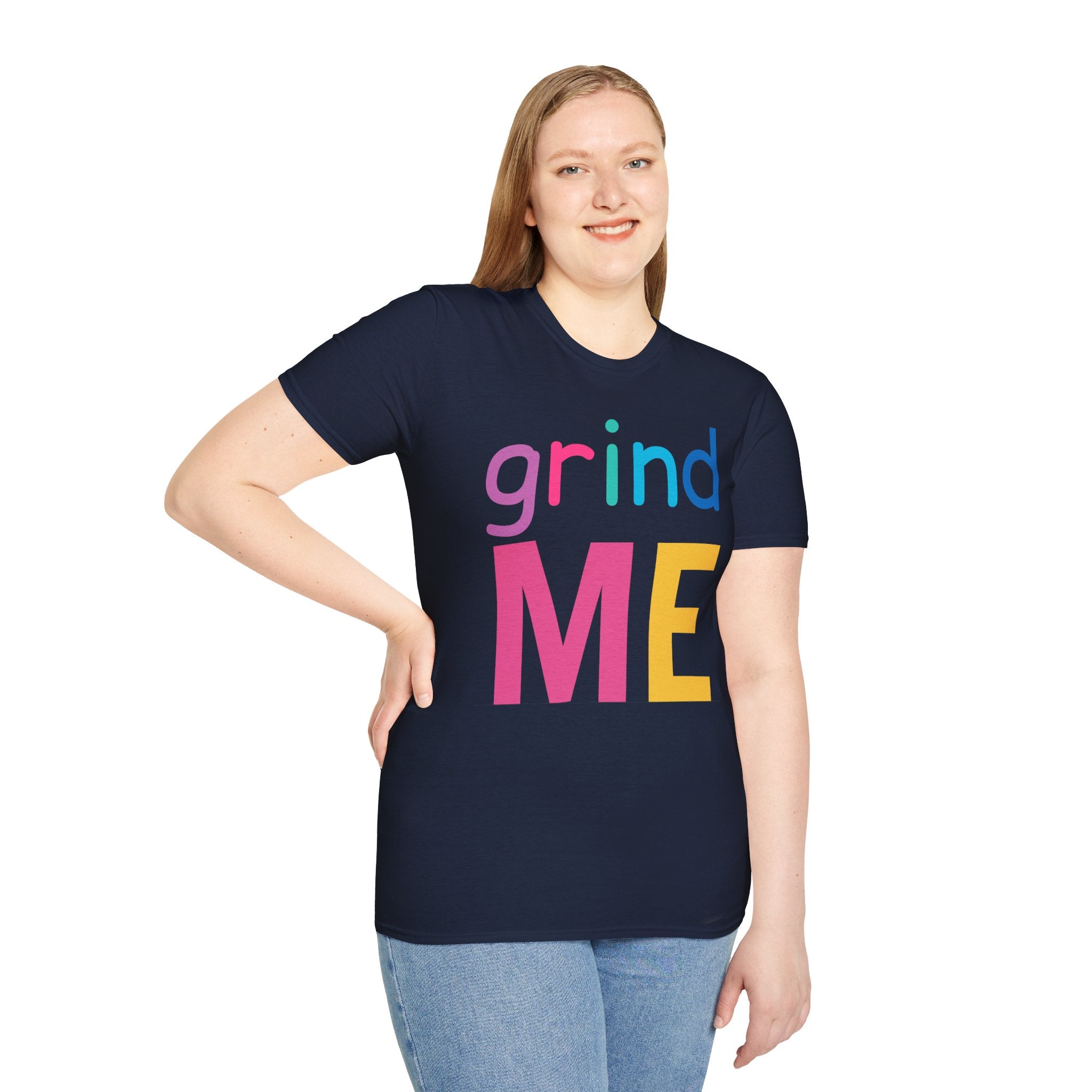 Colorful Theme Typography T-Shirt,  Grind Me Graphic T-Shirt