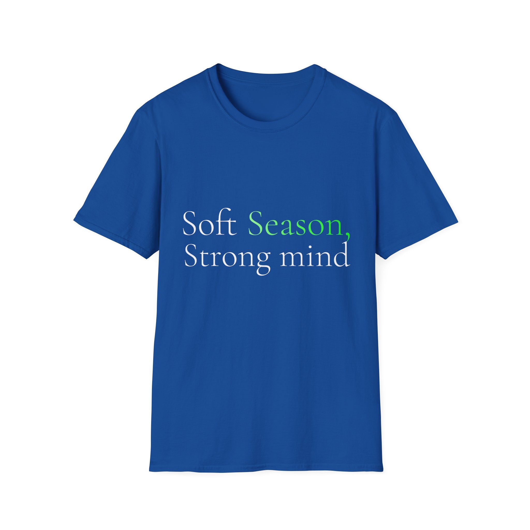 Spring Theme Typography T-Shirt, Soft Season Strong Mind Wellness Tee