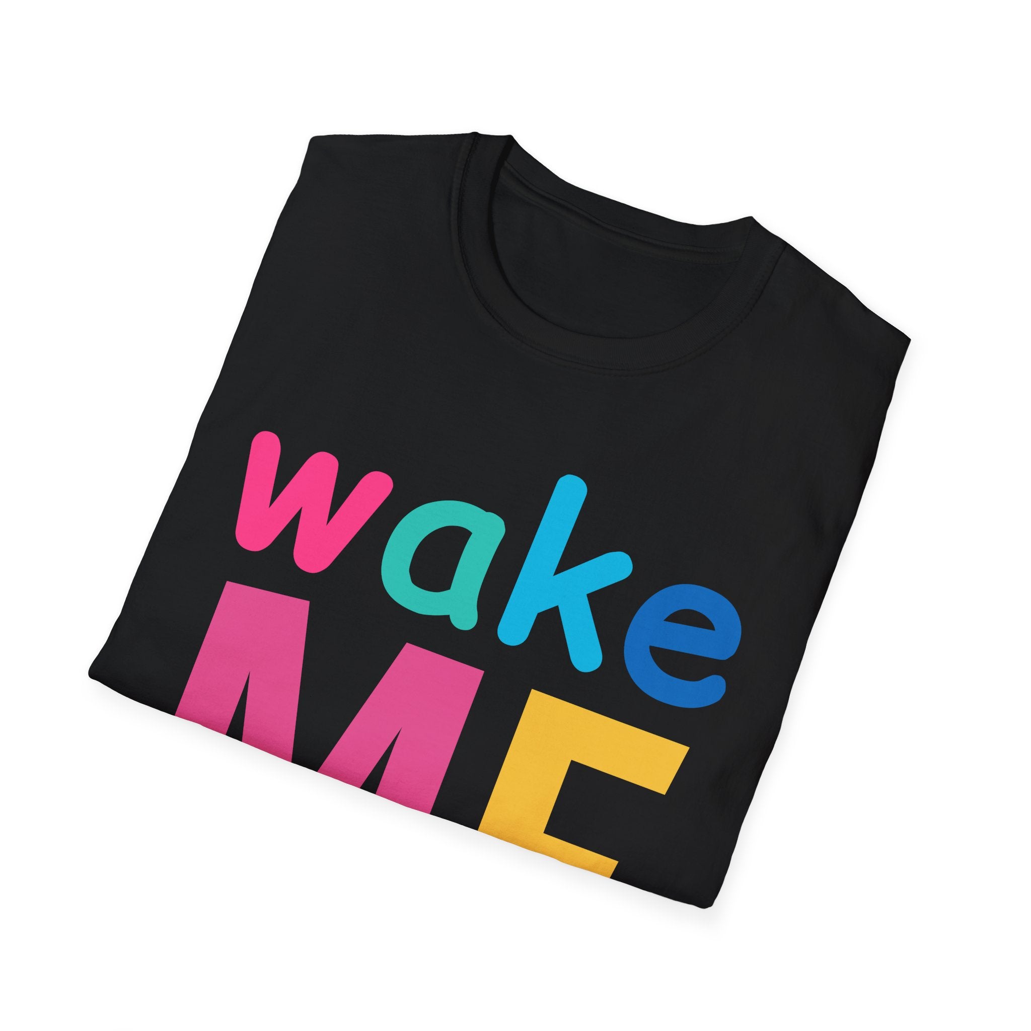 Colorful Theme Typography T-Shirt, Wake Me Graphic Tee