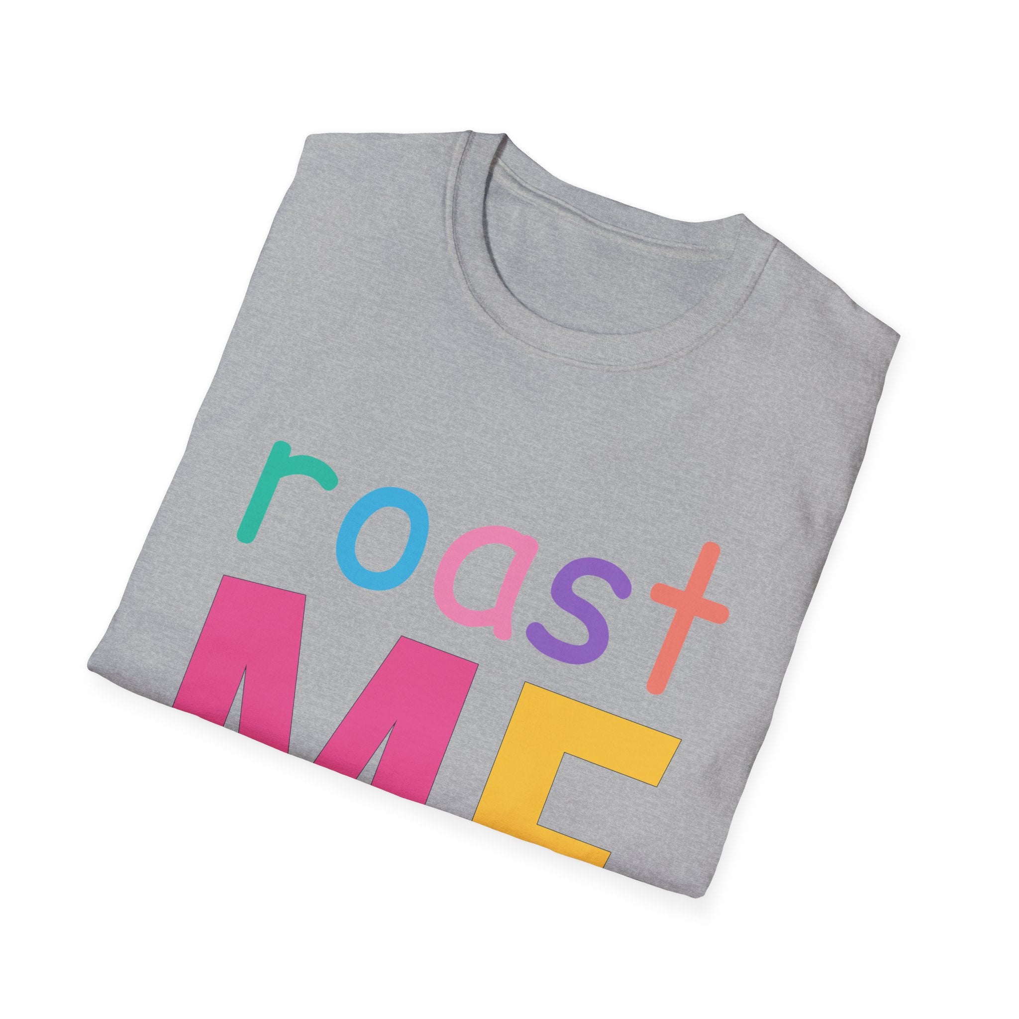 Colorful Theme Typography T-Shirt, Roast Me Graphic Tee