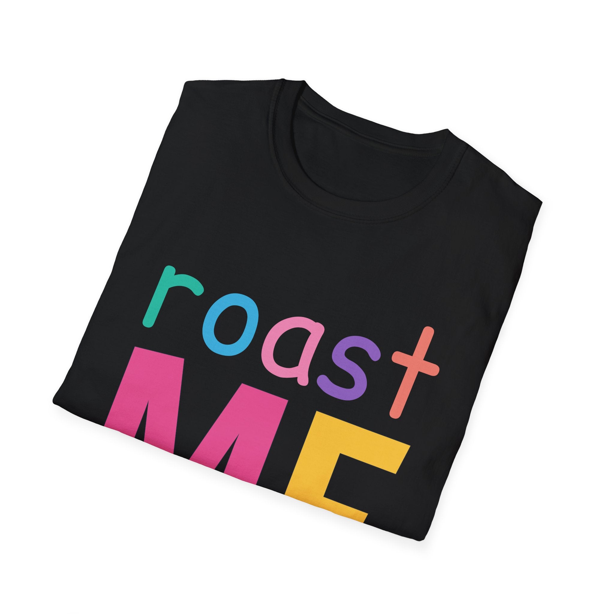 Colorful Theme Typography T-Shirt, Roast Me Graphic Tee