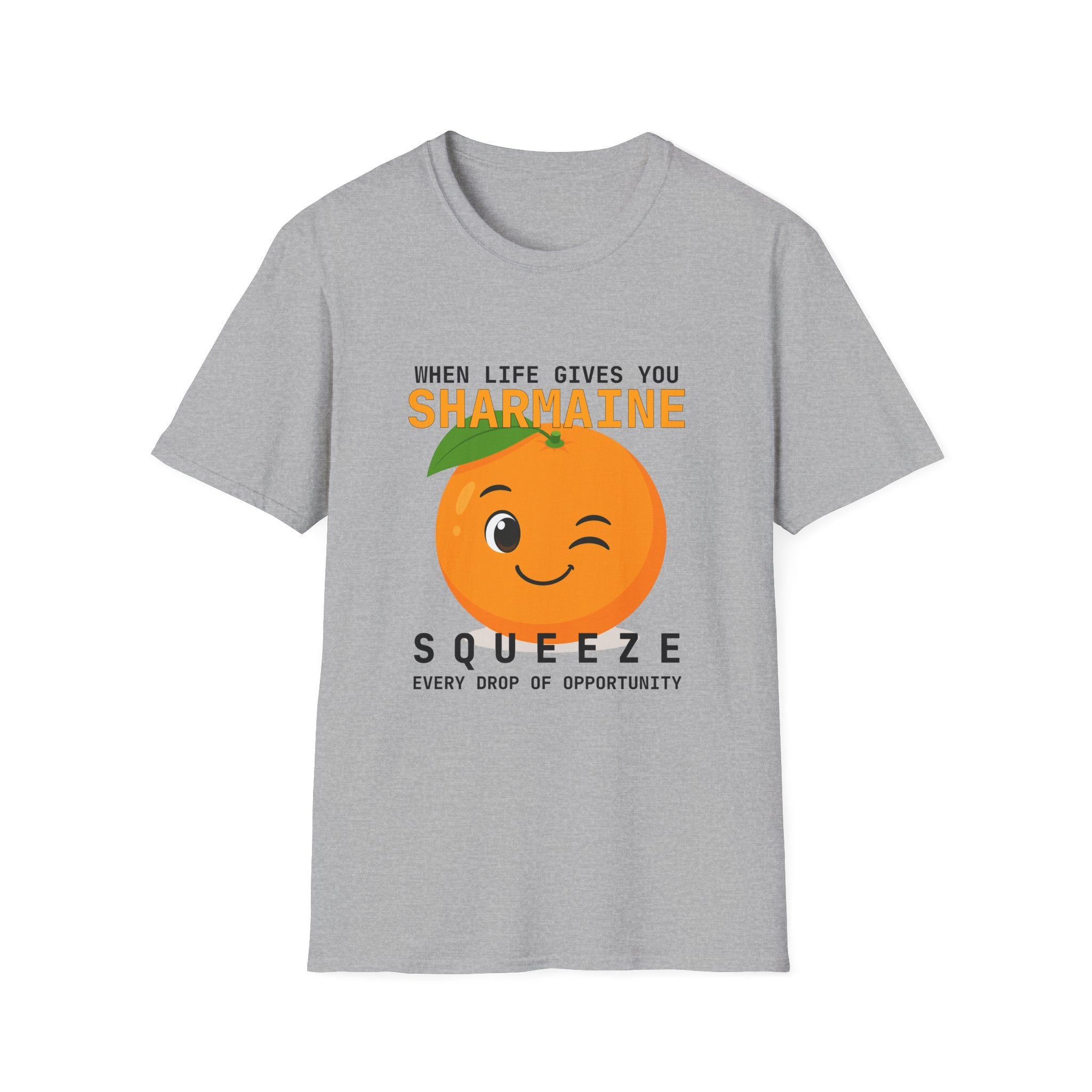 Funny Theme Typography Graphic T-Shirt: When Life Gives You Orange, Squeeze Every Drop of Opportunity
