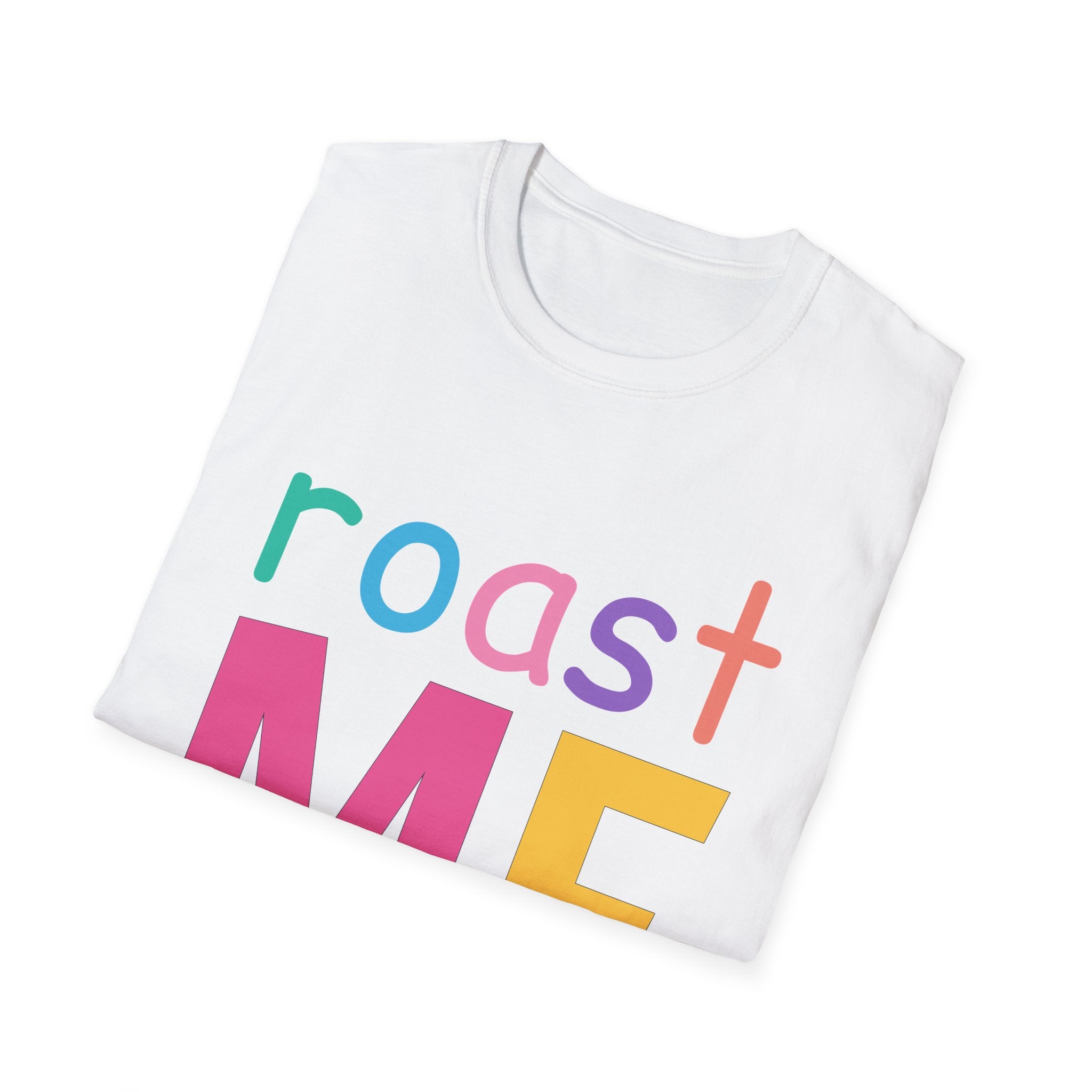 Colorful Theme Typography T-Shirt, Roast Me Graphic Tee