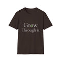 Spring Theme, Minimalist Typography T-Shirt, Grow Through It Graphic Tee