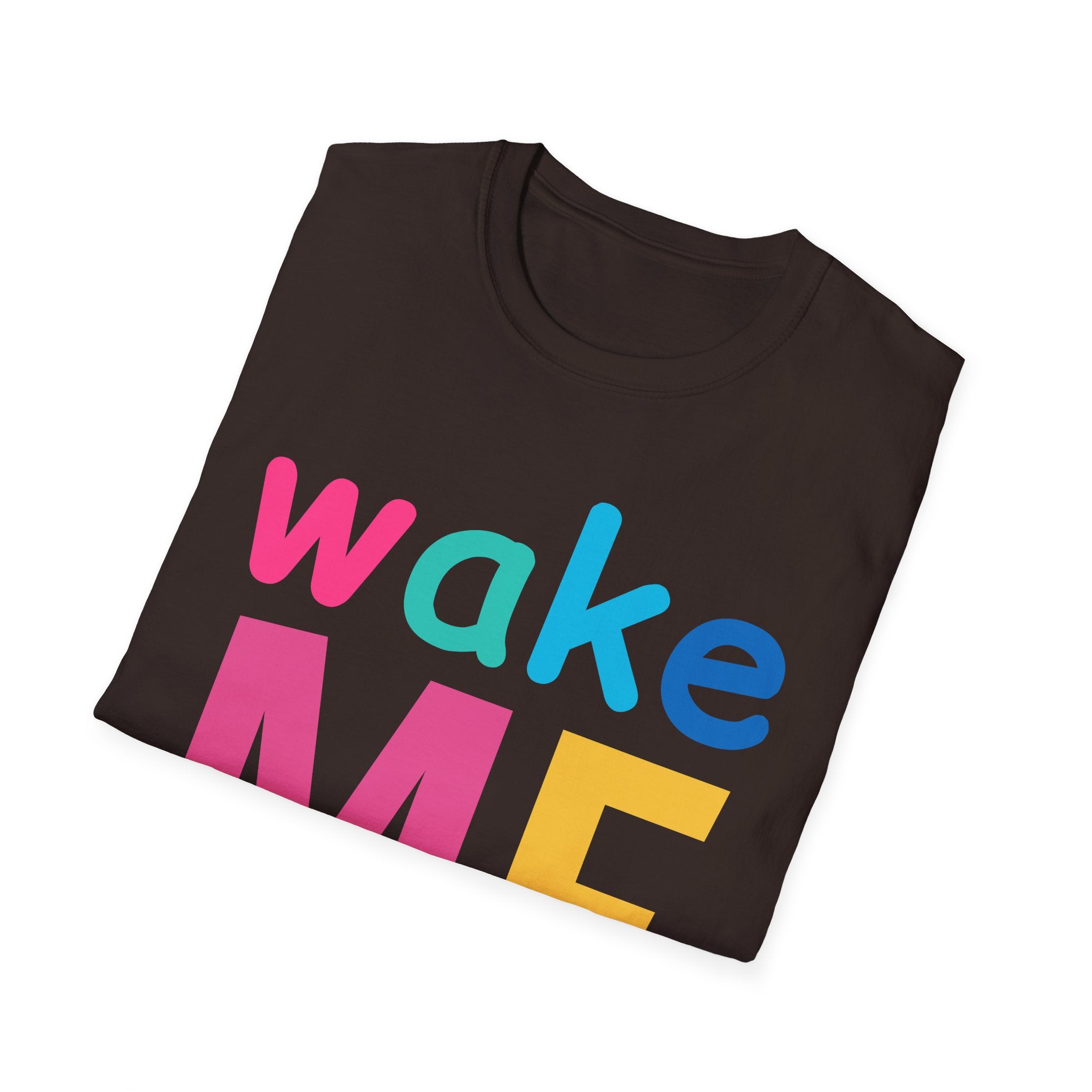 Colorful Theme Typography T-Shirt, Wake Me Graphic Tee