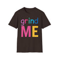 Colorful Theme Typography T-Shirt,  Grind Me Graphic T-Shirt