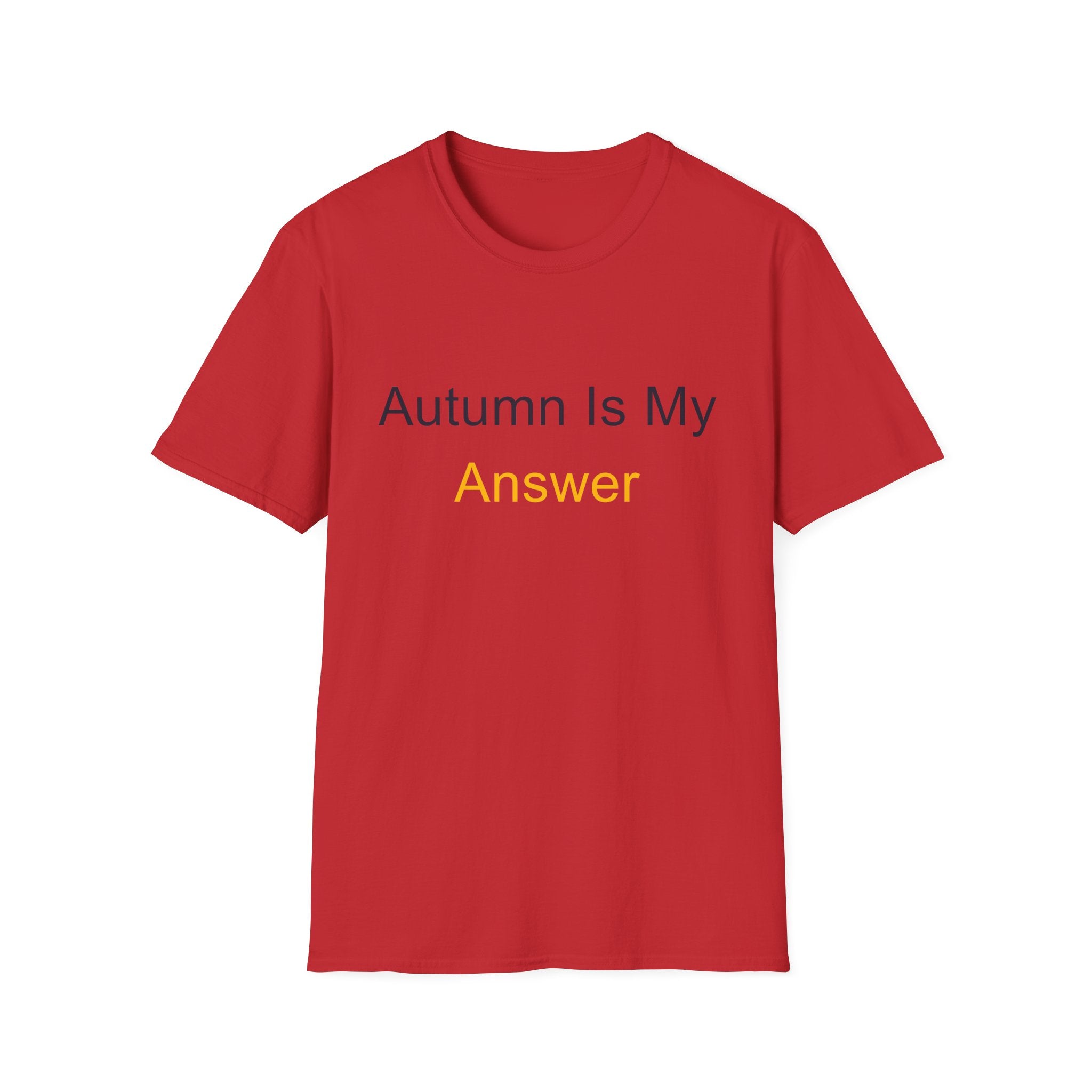 Fall Theme Minimalist Typography T-Shirt, Autumn Is My Answer Graphic Tee