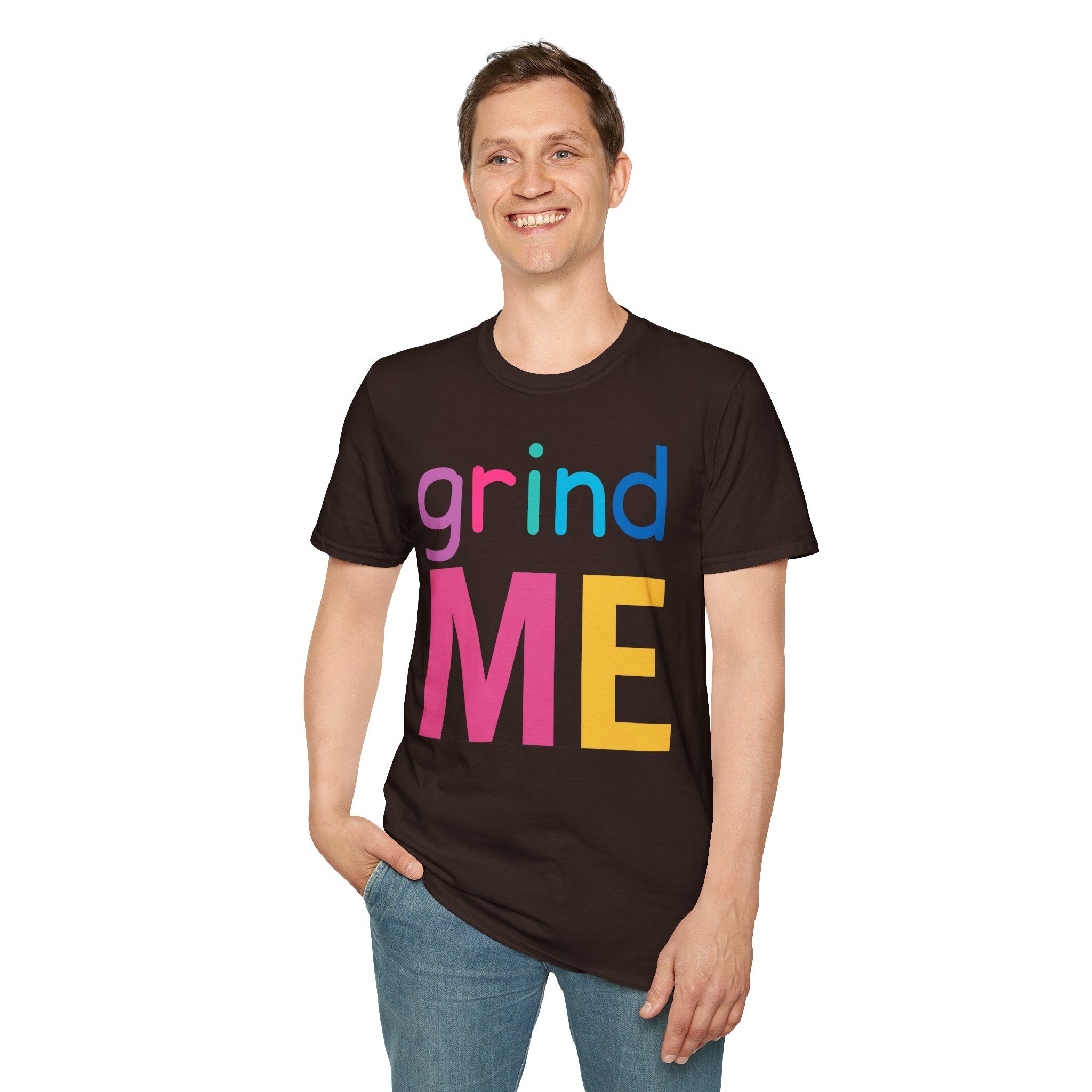 Colorful Theme Typography T-Shirt,  Grind Me Graphic T-Shirt