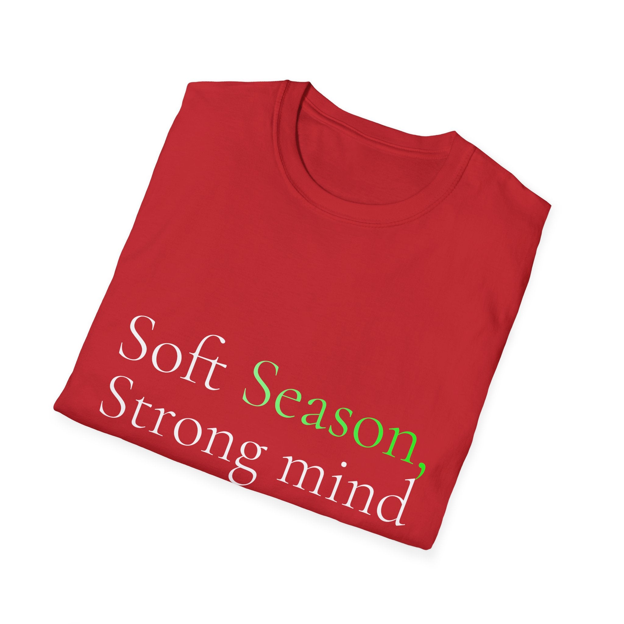 Spring Theme Typography T-Shirt, Soft Season Strong Mind Wellness Tee
