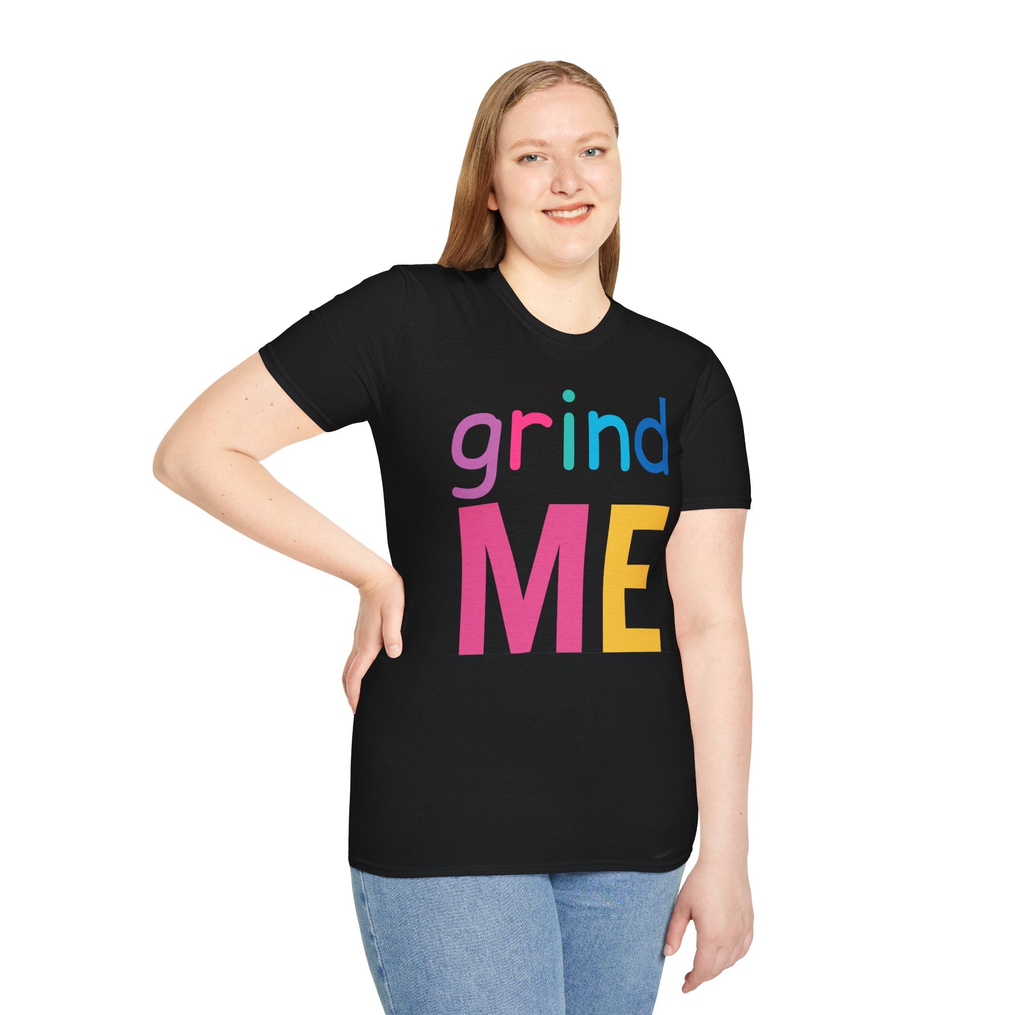 Colorful Theme Typography T-Shirt,  Grind Me Graphic T-Shirt