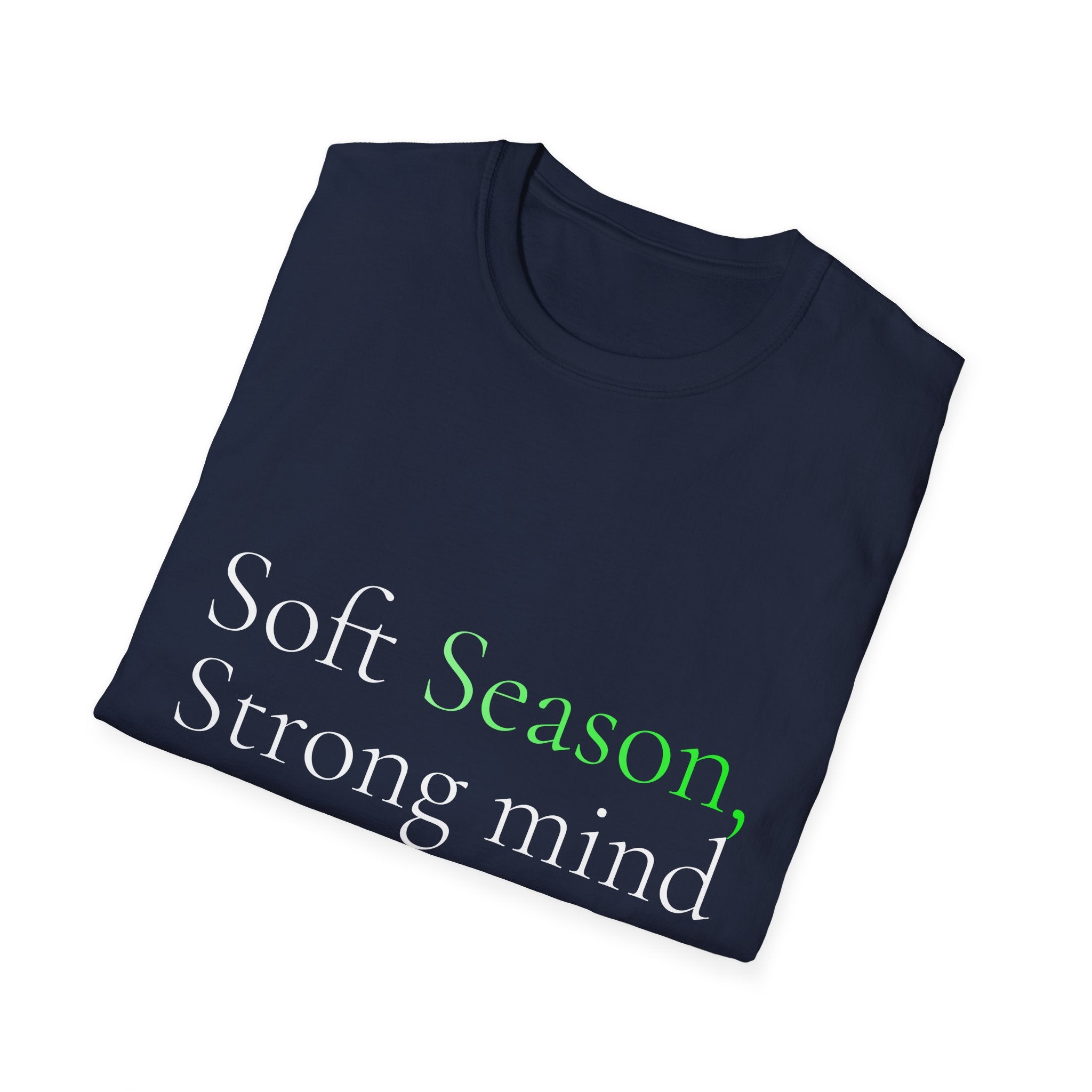 Spring Theme Typography T-Shirt, Soft Season Strong Mind Wellness Tee