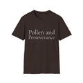 Spring Theme Typography T-Shirt, Pollen and Perseverance Nature Graphic Tee