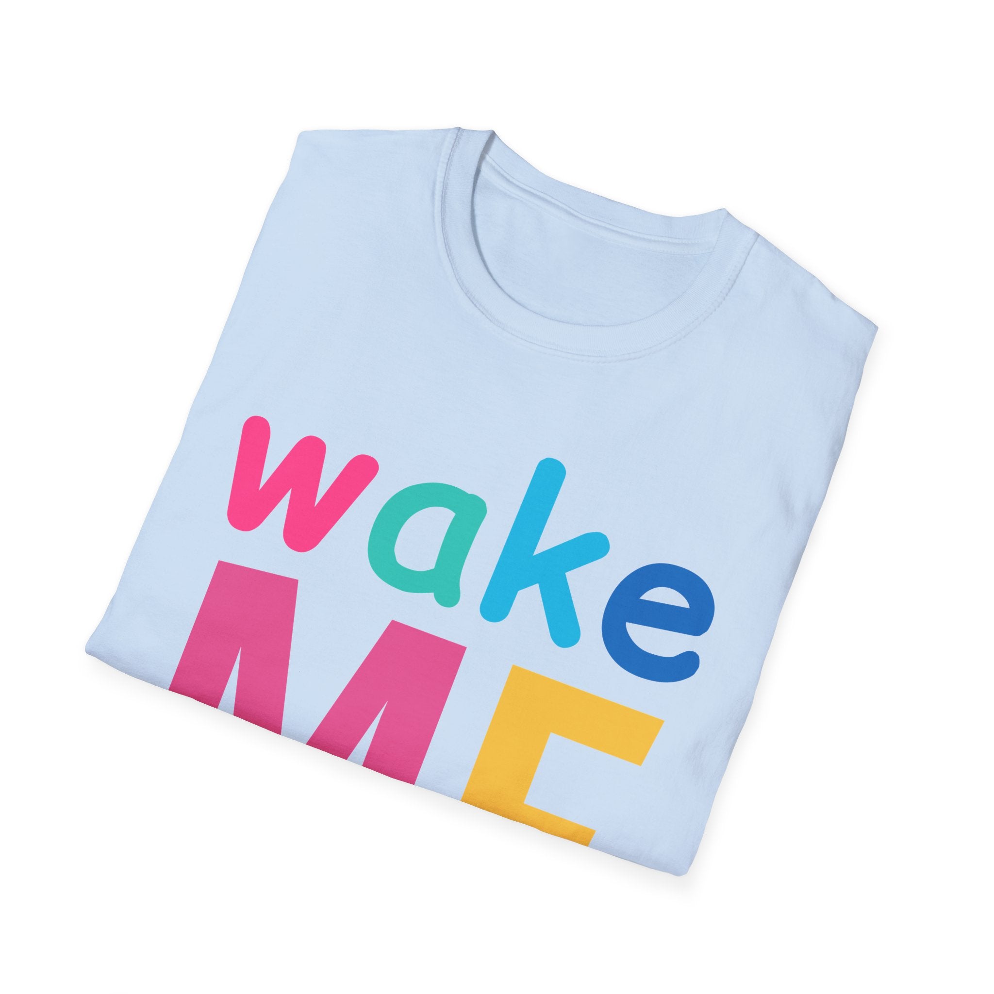 Colorful Theme Typography T-Shirt, Wake Me Graphic Tee