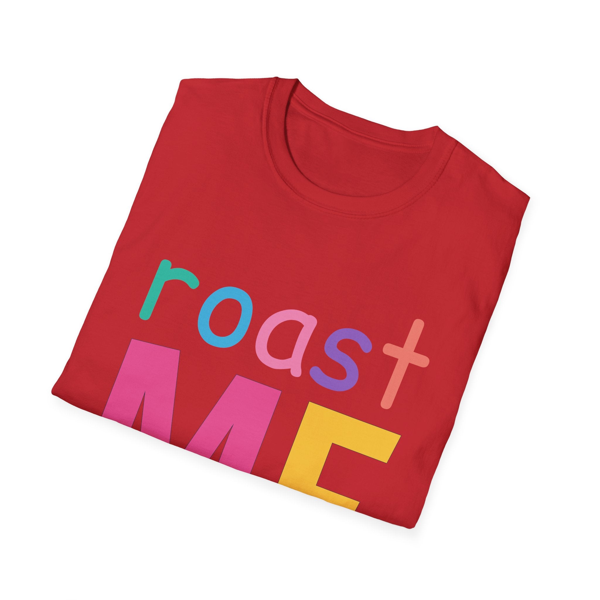 Colorful Theme Typography T-Shirt, Roast Me Graphic Tee