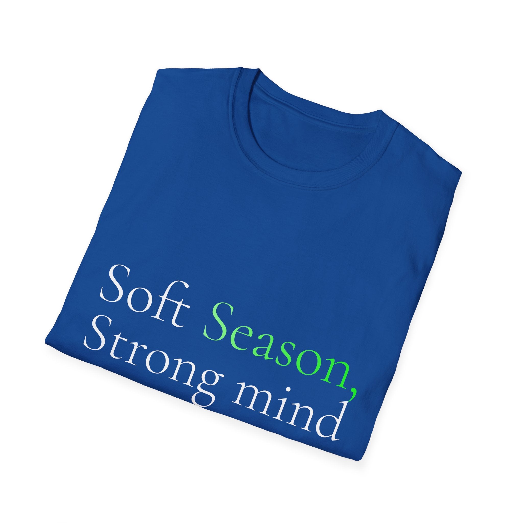 Spring Theme Typography T-Shirt, Soft Season Strong Mind Wellness Tee