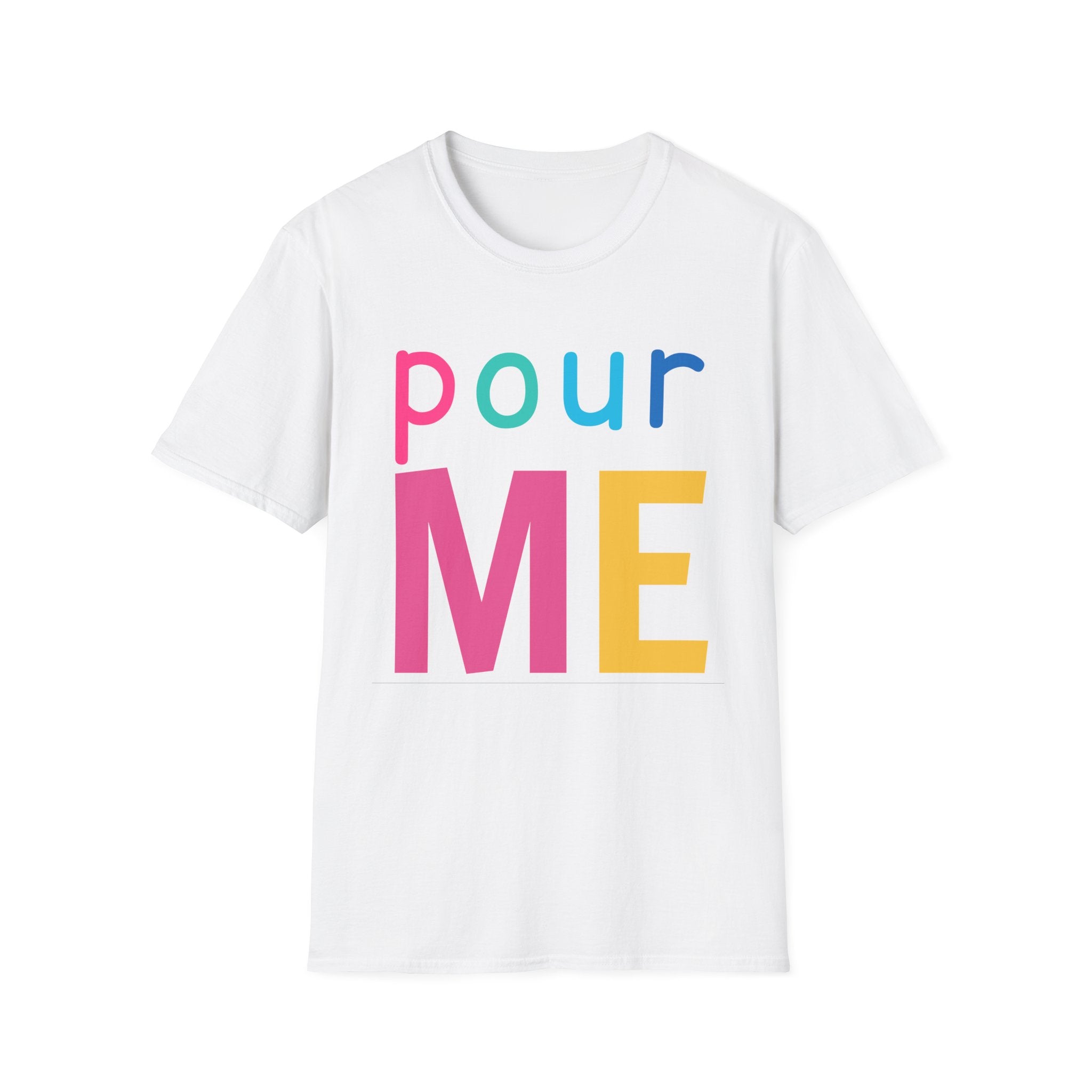 Colorful Theme Typography T-Shirt, Pour Me Graphic Tee