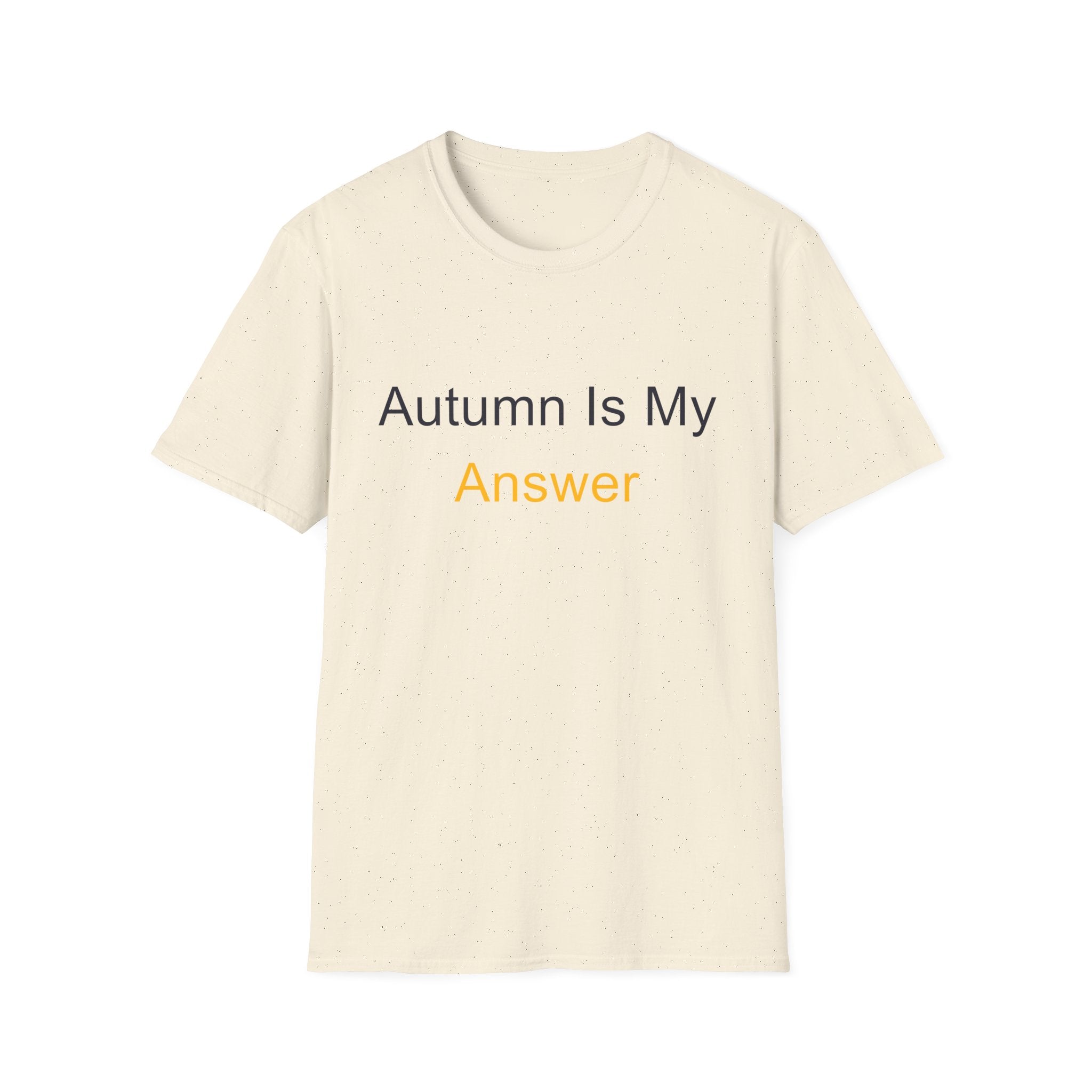 Fall Theme Minimalist Typography T-Shirt, Autumn Is My Answer Graphic Tee
