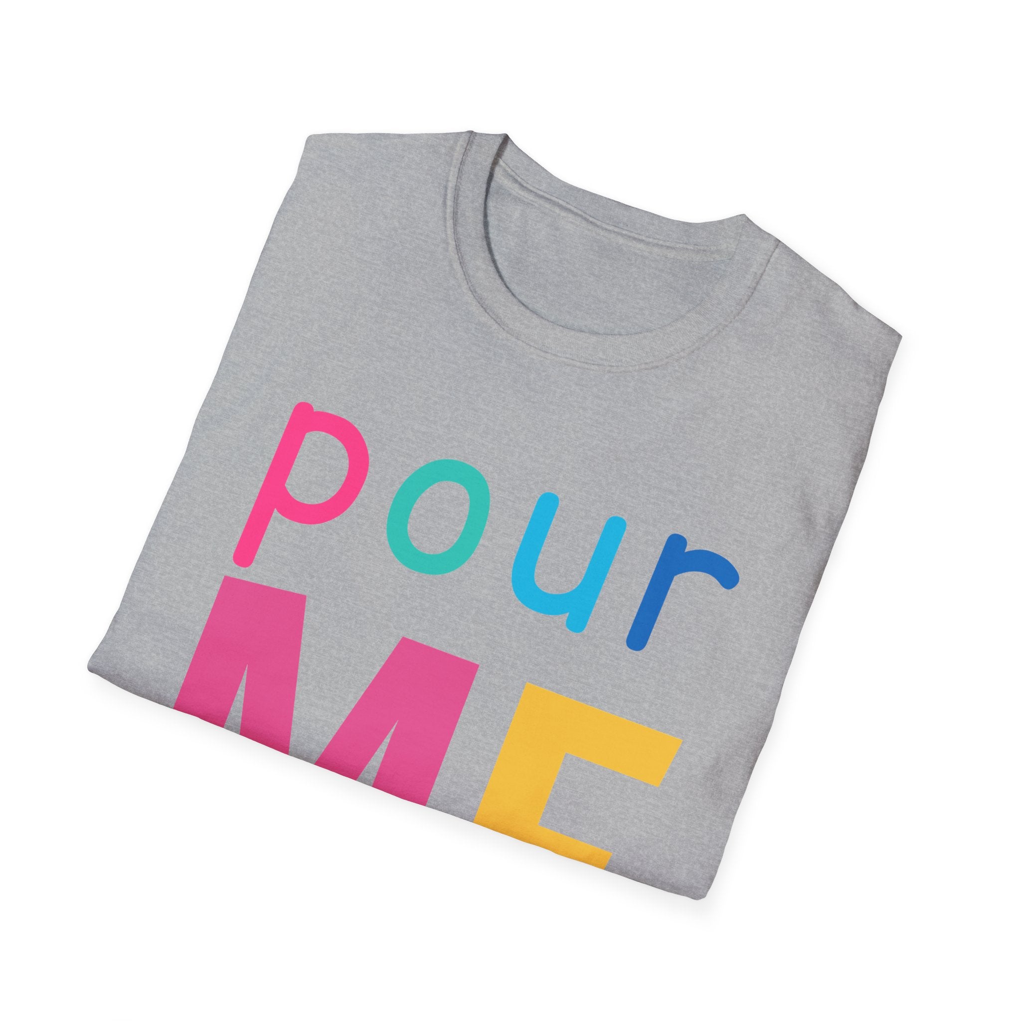 Colorful Theme Typography T-Shirt, Pour Me Graphic Tee