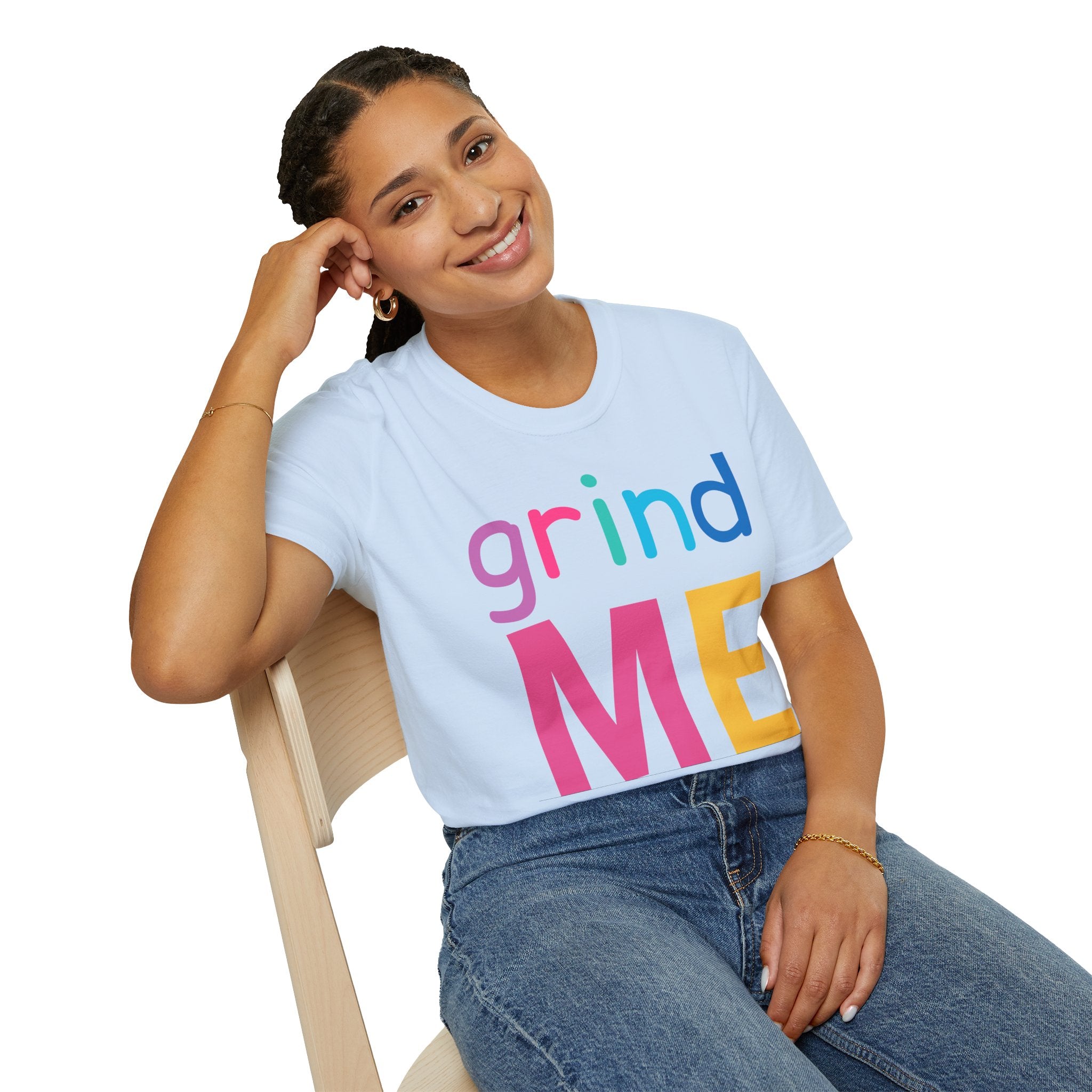 Colorful Theme Typography T-Shirt,  Grind Me Graphic T-Shirt