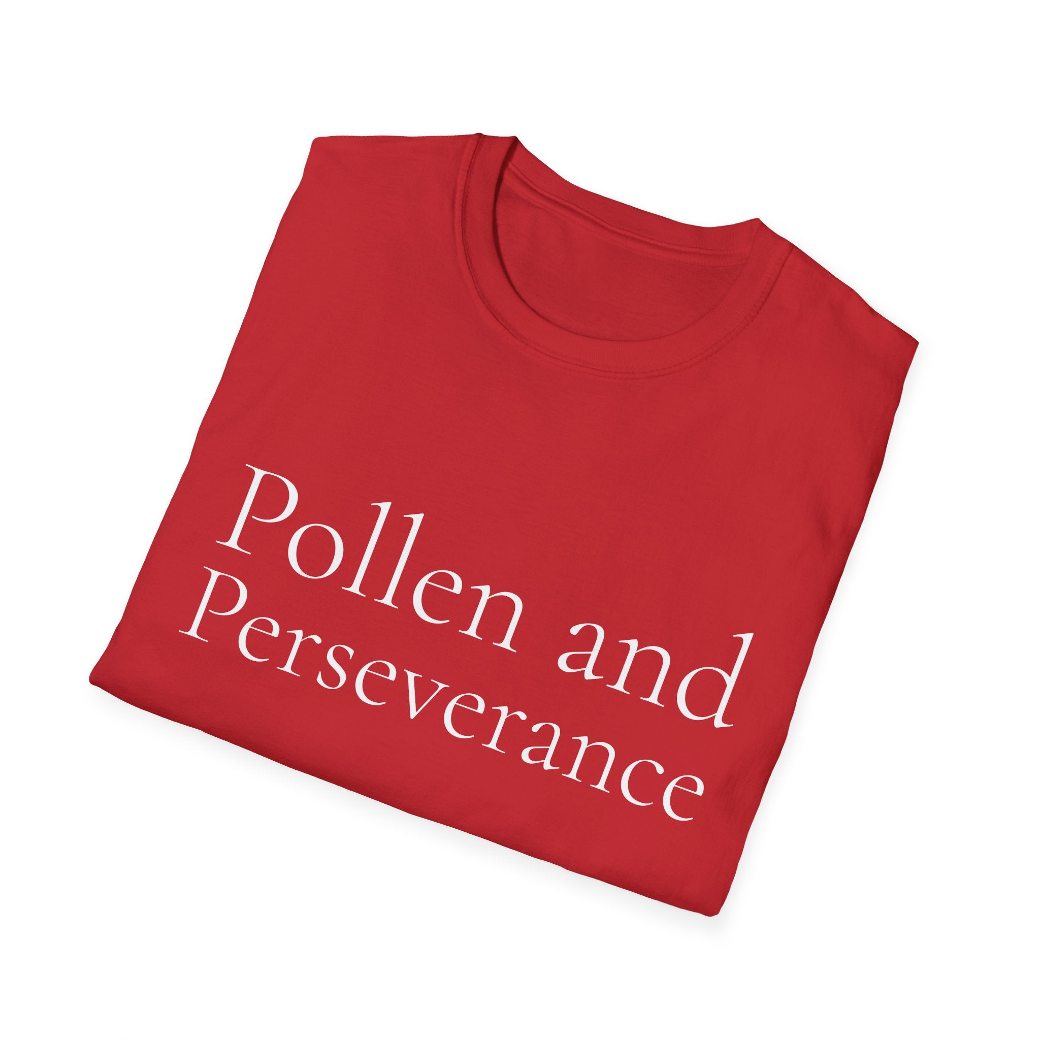 Spring Theme Typography T-Shirt, Pollen and Perseverance Nature Graphic Tee