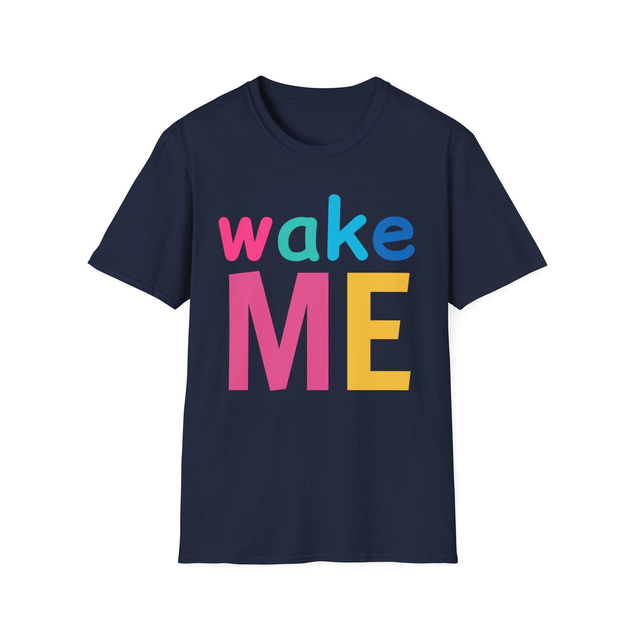 Colorful Theme Typography T-Shirt, Wake Me Graphic Tee