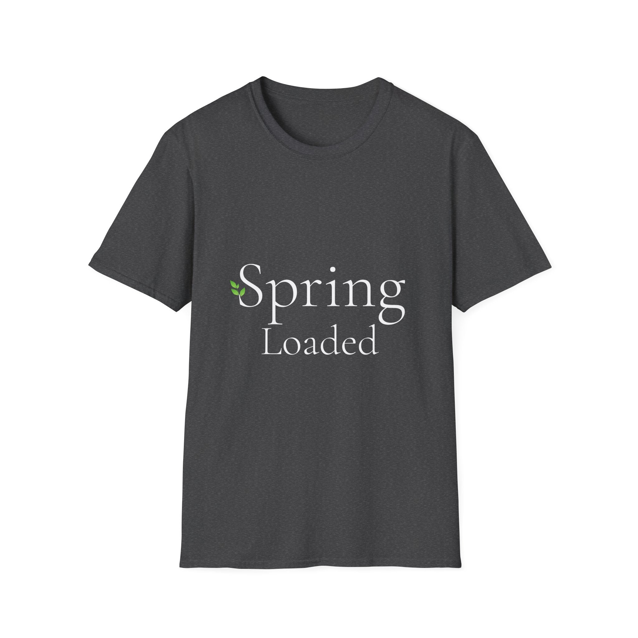 Spring Theme Typography T-Shirt, Spring Loaded Garden Tee