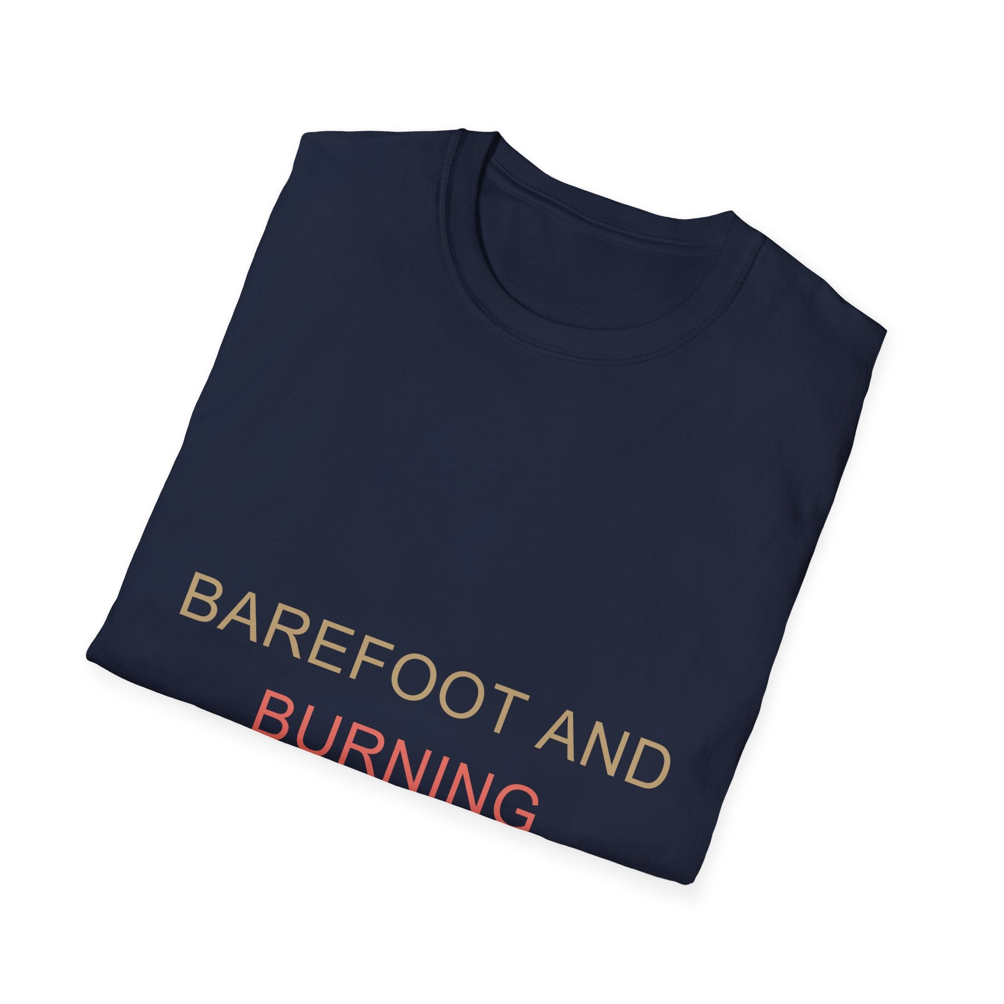 Summer Theme Minimalist Typography T-Shirt, Barefoot and Burning T-Shirt