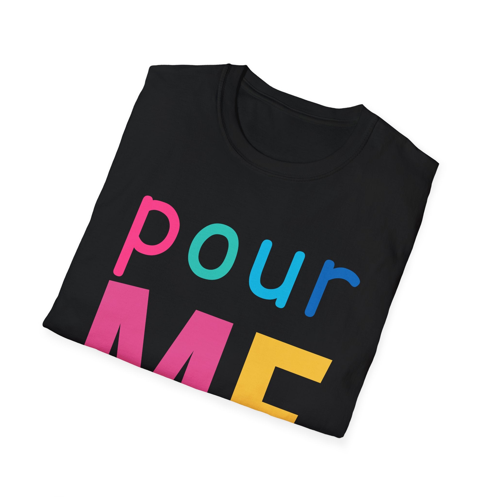 Colorful Theme Typography T-Shirt, Pour Me Graphic Tee