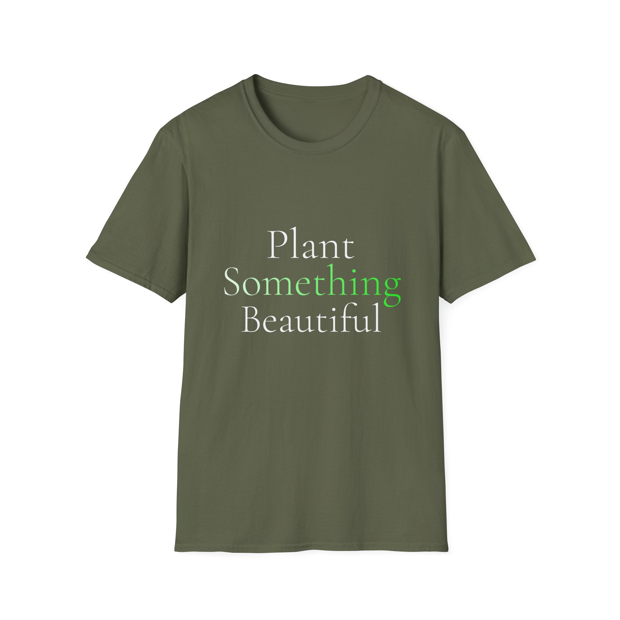 Spring Theme Typography T-Shirt, Plant Something Beautiful Garden Tee