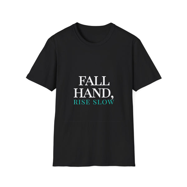 Fall Theme Minimalist Typography Graphic T-Shirt Fall Hard, Rise Slow Tee