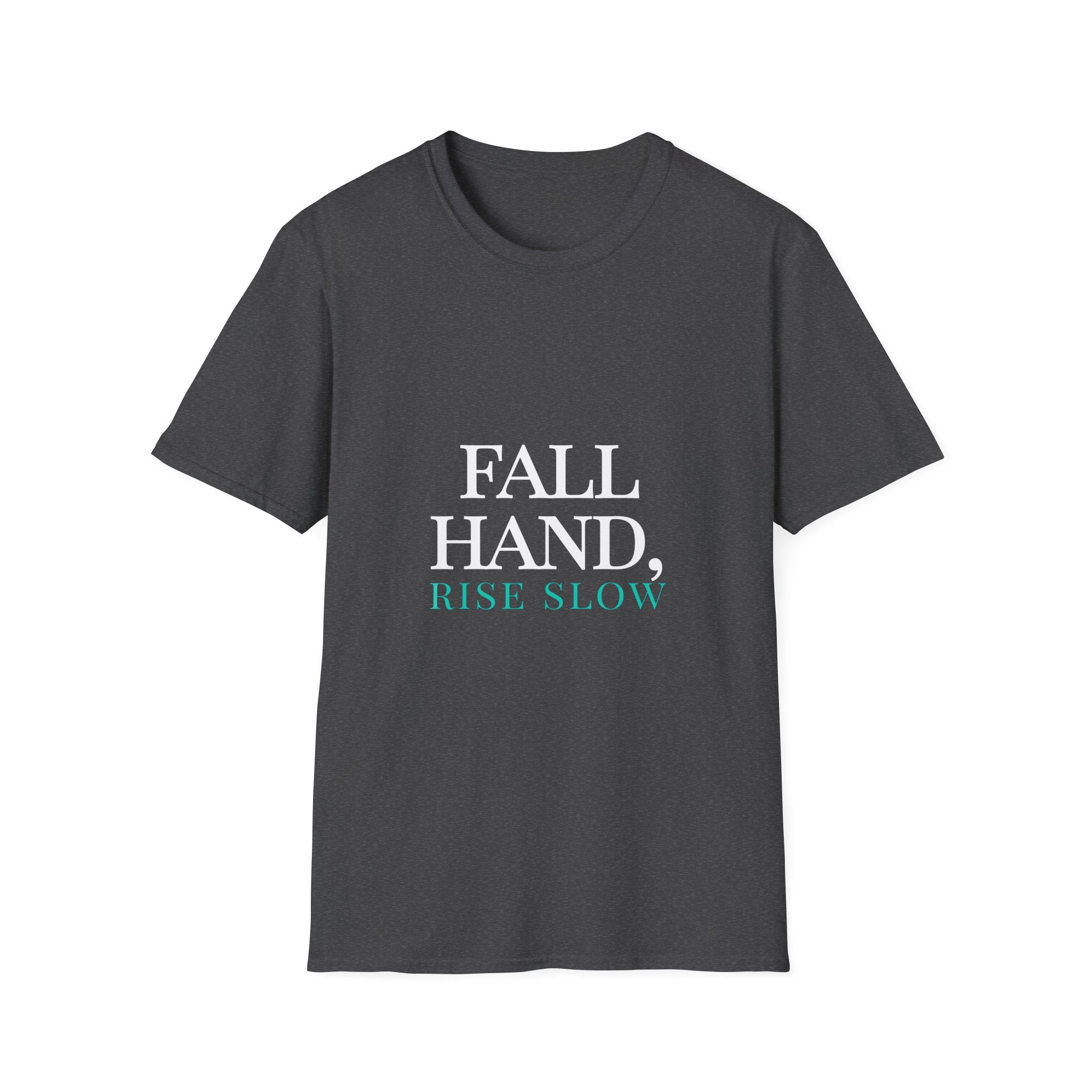 Fall Theme Minimalist Typography Graphic T-Shirt Fall Hard, Rise Slow Tee