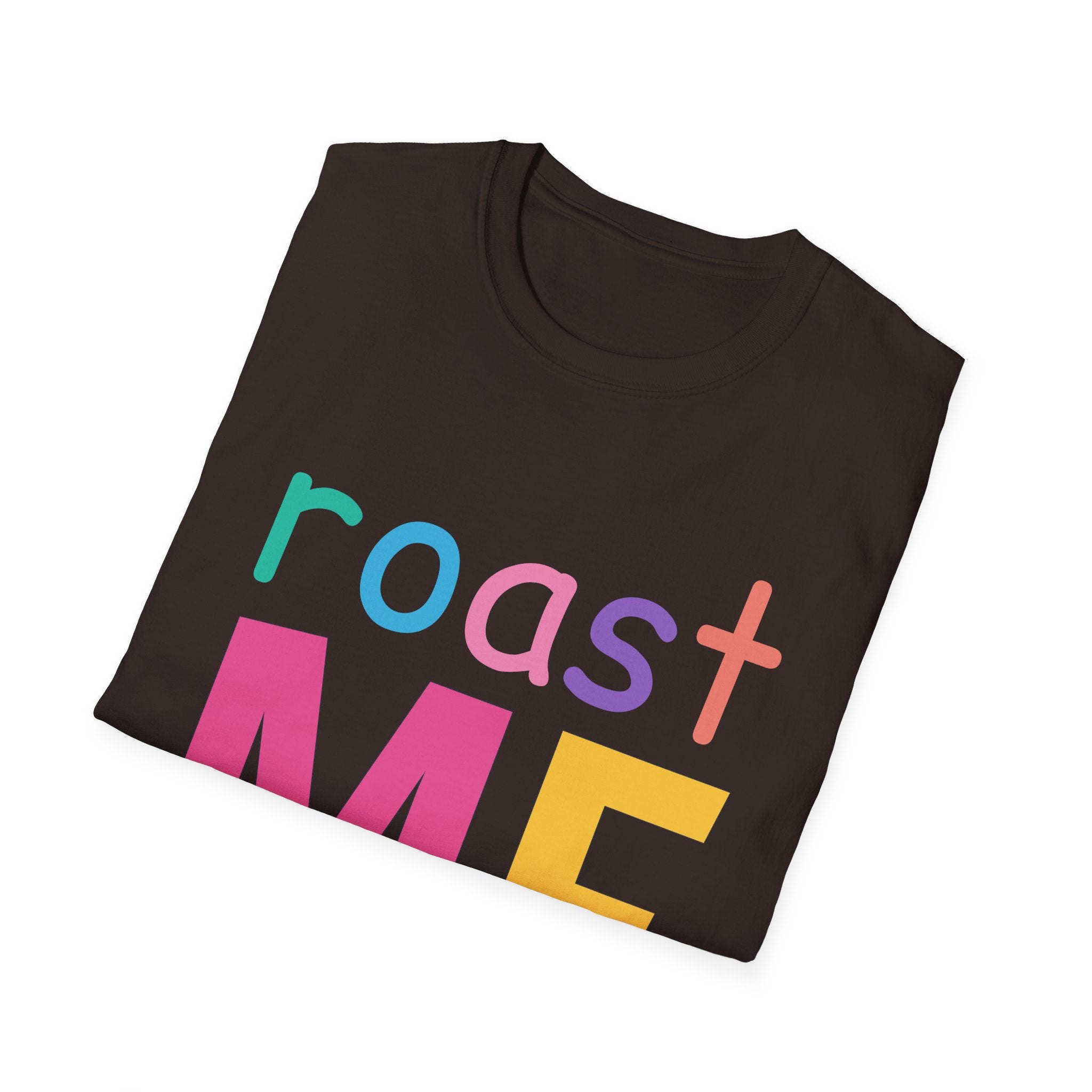 Colorful Theme Typography T-Shirt, Roast Me Graphic Tee