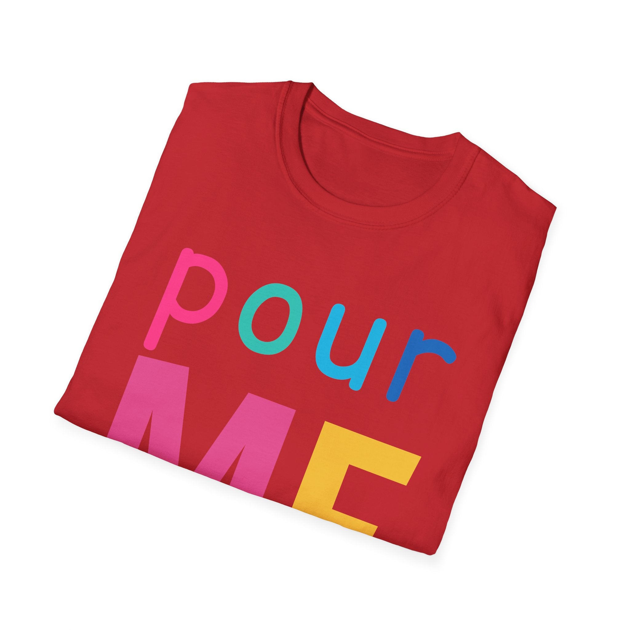 Colorful Theme Typography T-Shirt, Pour Me Graphic Tee