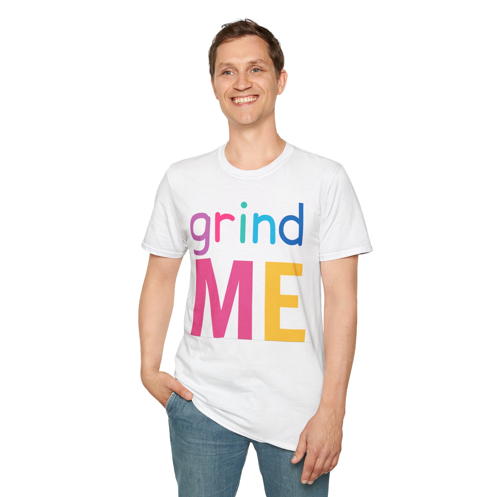 Colorful Theme Typography T-Shirt,  Grind Me Graphic T-Shirt