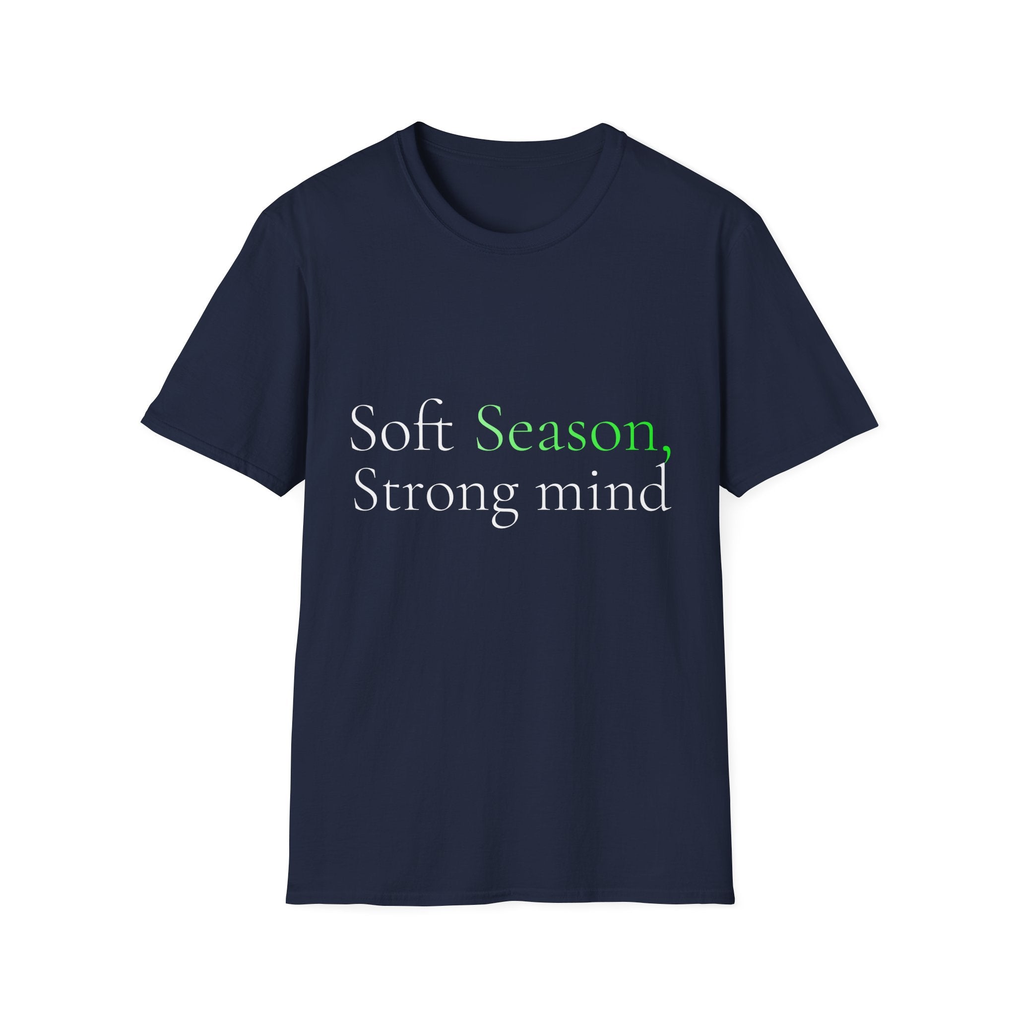 Spring Theme Typography T-Shirt, Soft Season Strong Mind Wellness Tee