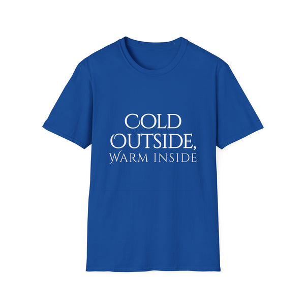 Winter Theme Minimalist Typography Graphic T-Shirt, Cold Outside, Warm Inside Tee
