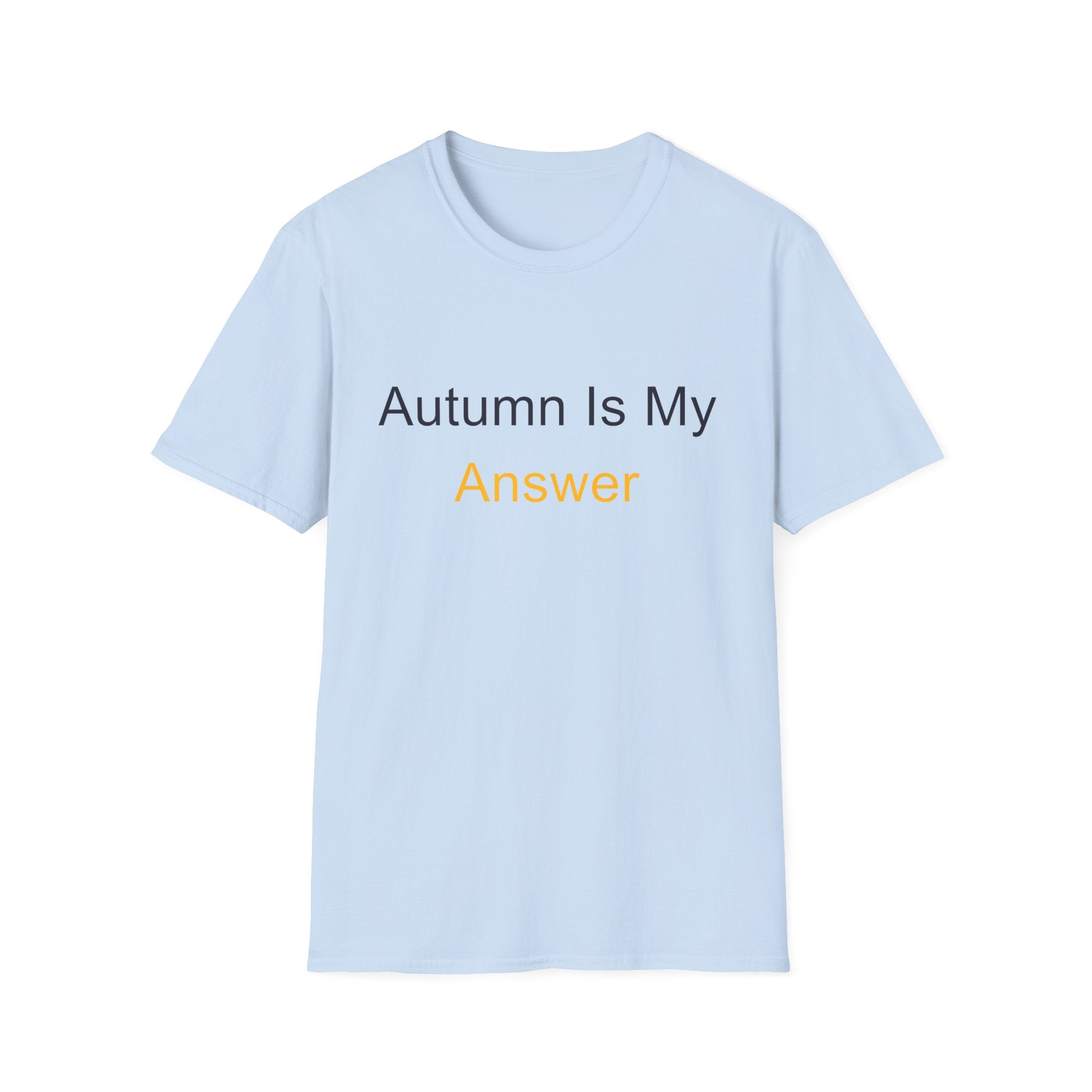 Fall Theme Minimalist Typography T-Shirt, Autumn Is My Answer Graphic Tee