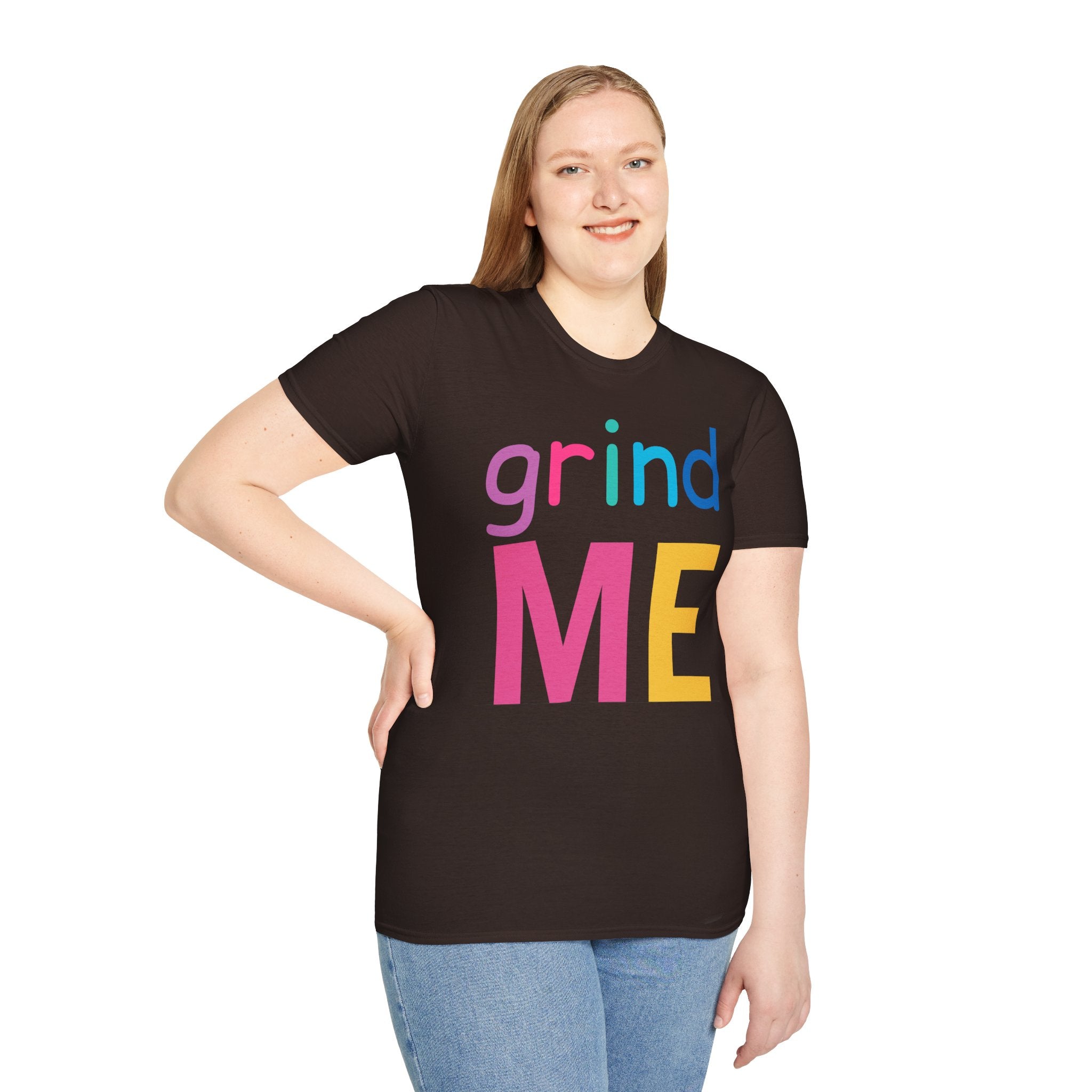 Colorful Theme Typography T-Shirt,  Grind Me Graphic T-Shirt