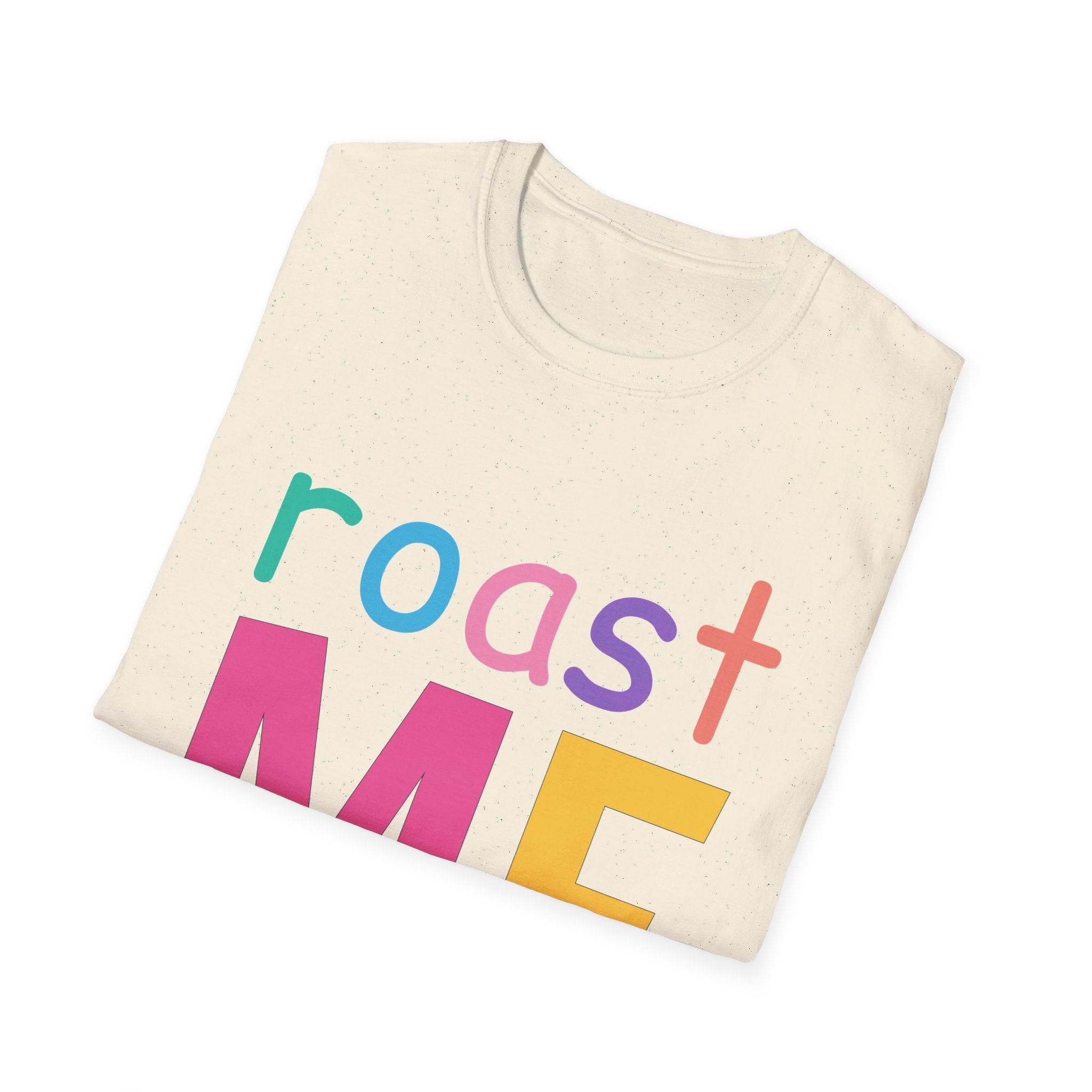Colorful Theme Typography T-Shirt, Roast Me Graphic Tee