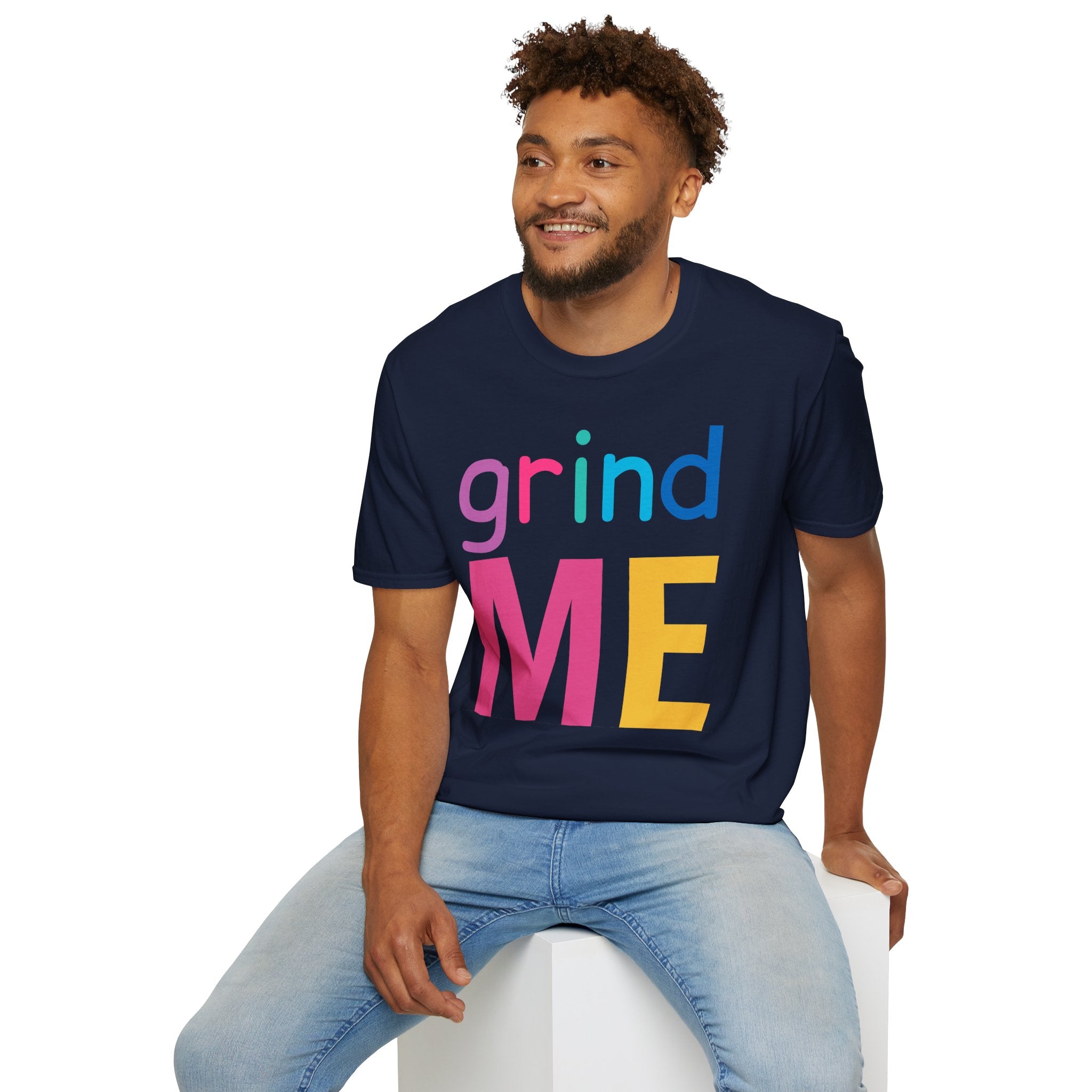 Colorful Theme Typography T-Shirt,  Grind Me Graphic T-Shirt