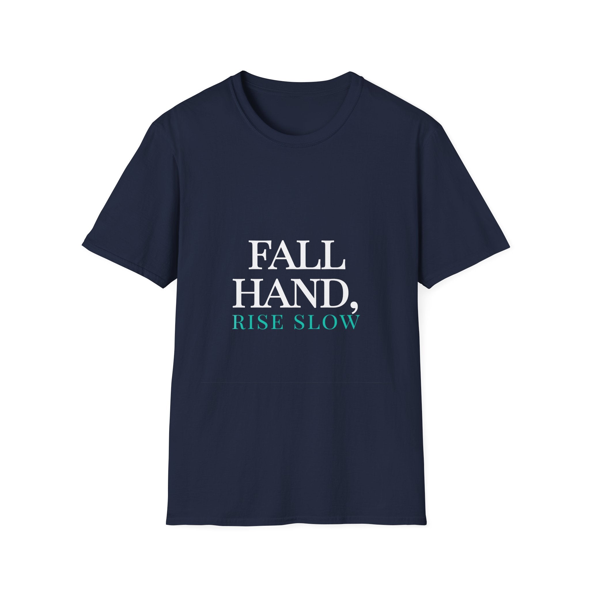 Fall Theme Minimalist Typography Graphic T-Shirt Fall Hard, Rise Slow Tee