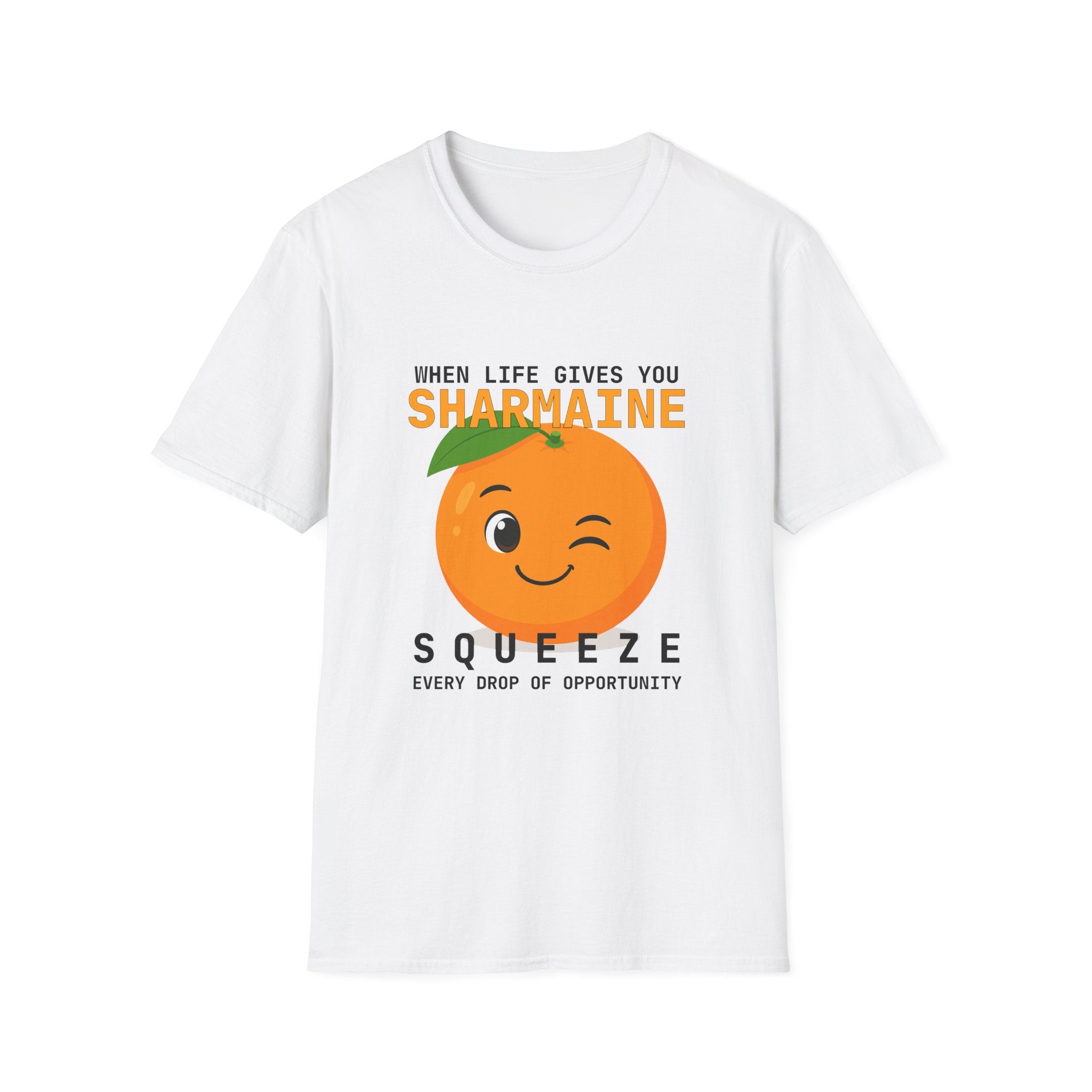 Funny Theme Typography Graphic T-Shirt: When Life Gives You Orange, Squeeze Every Drop of Opportunity