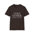 Winter Theme Minimalist Typography Graphic T-Shirt, Cold Outside, Warm Inside Tee