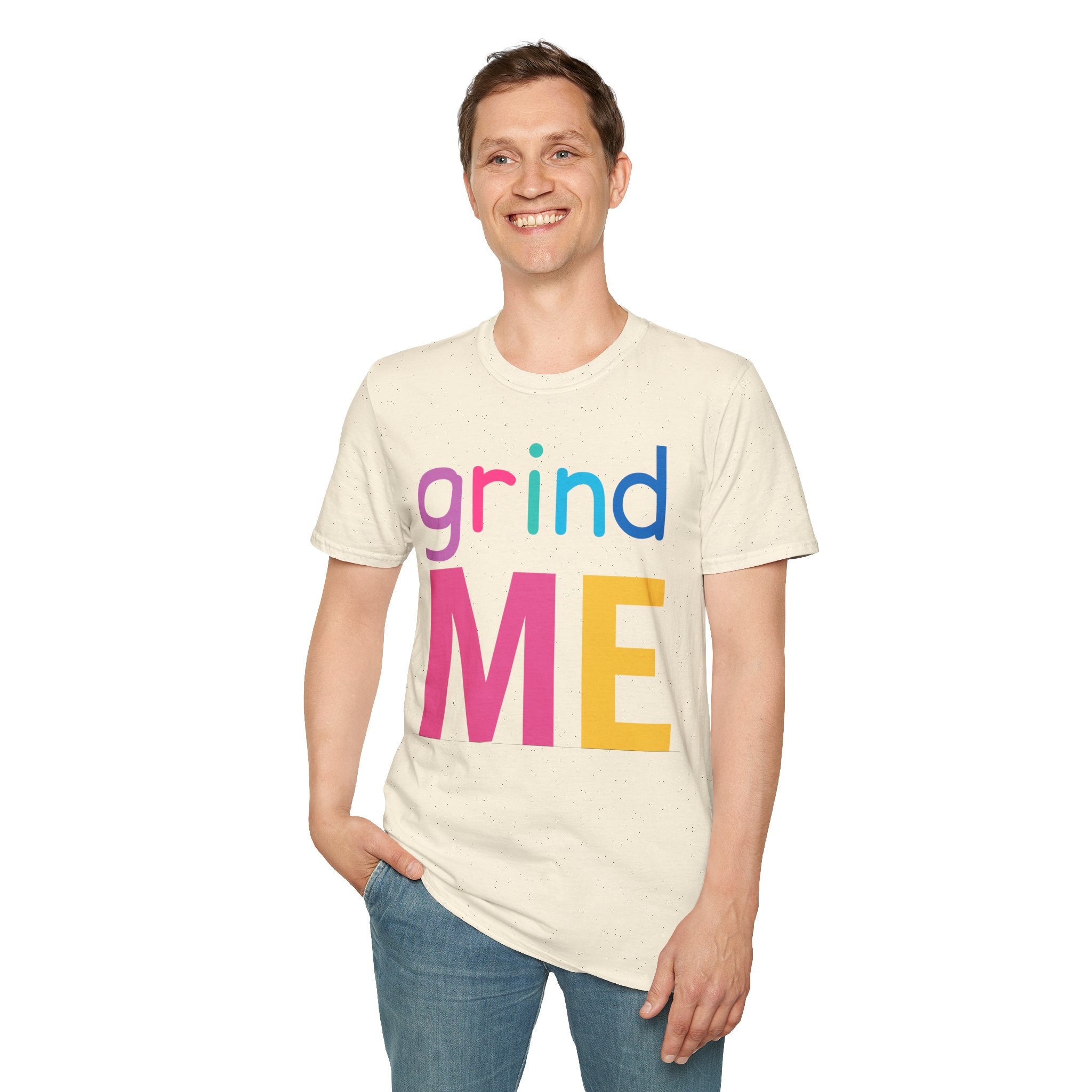 Colorful Theme Typography T-Shirt,  Grind Me Graphic T-Shirt