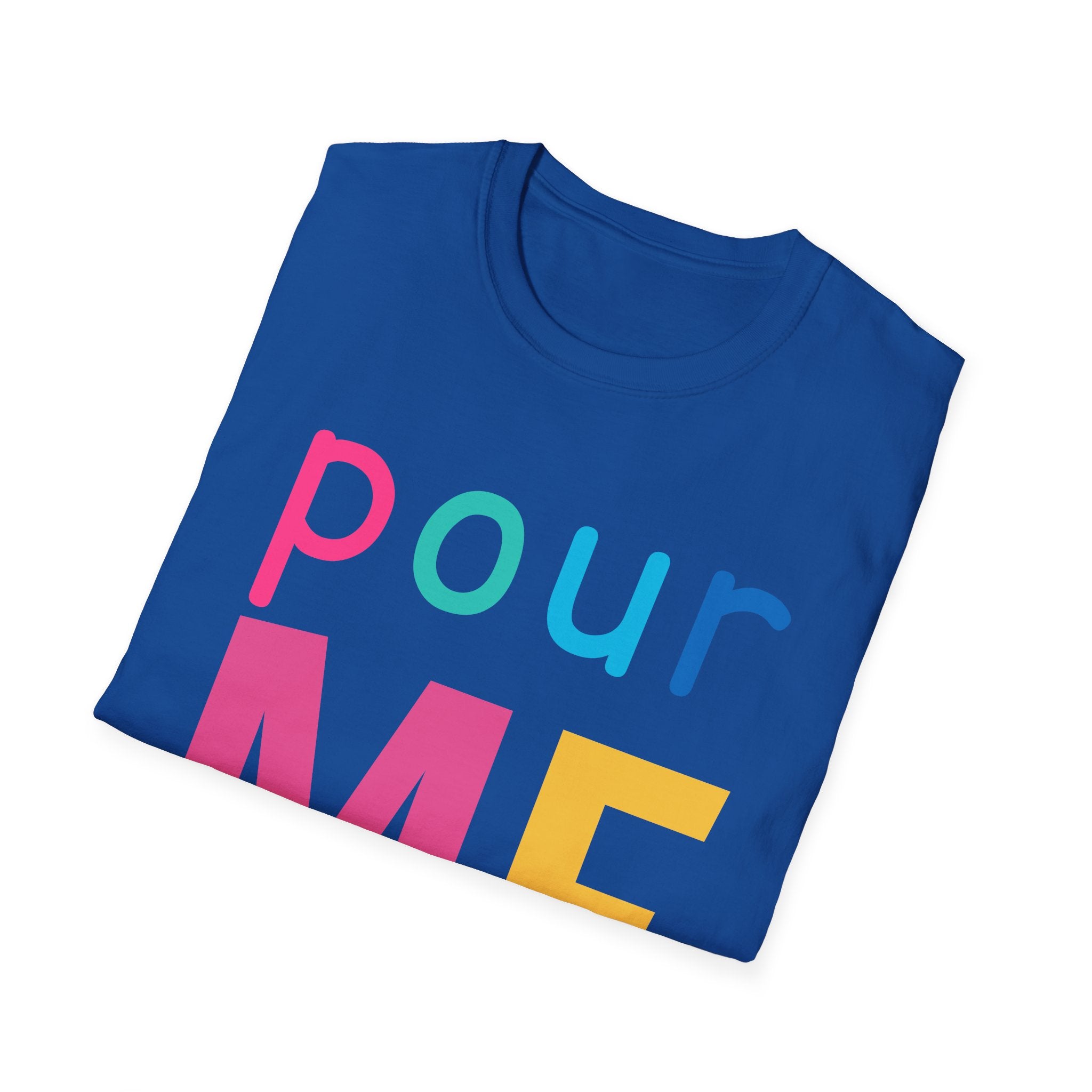 Colorful Theme Typography T-Shirt, Pour Me Graphic Tee