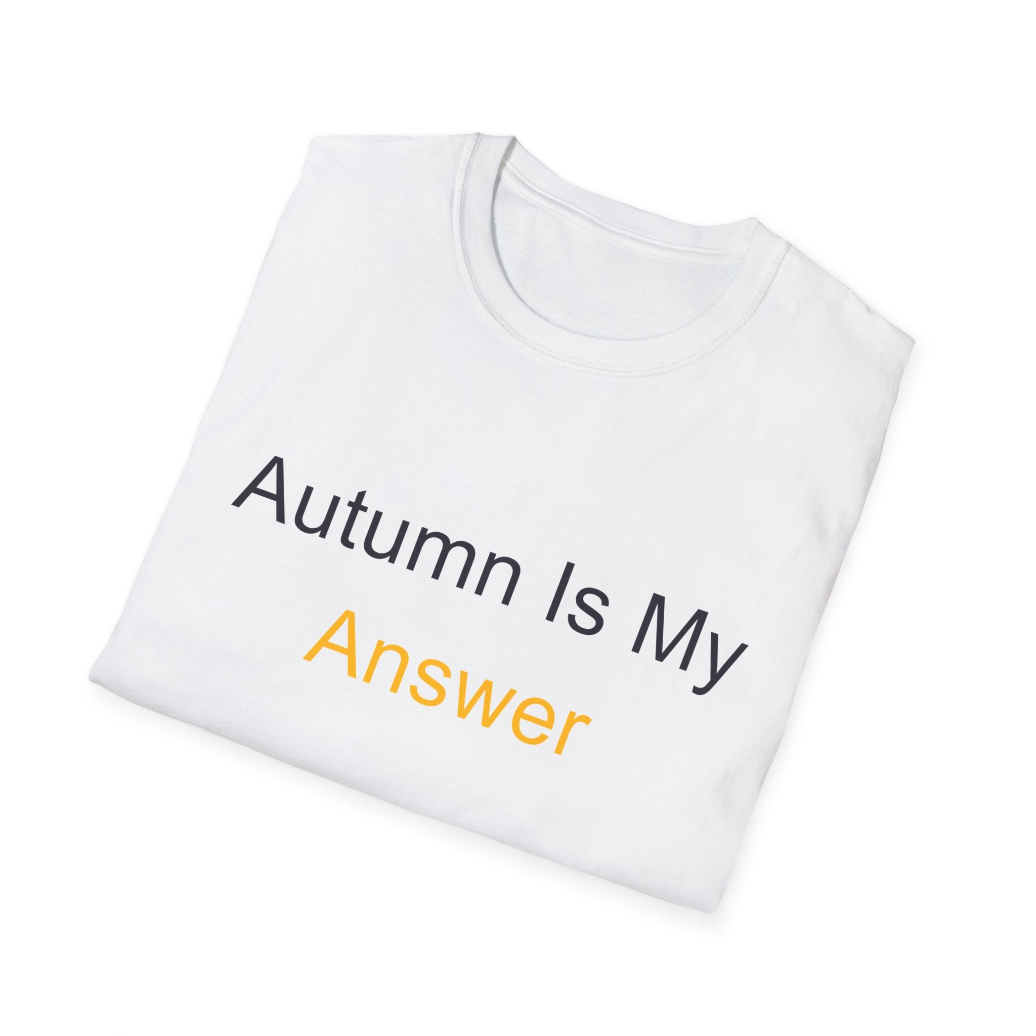 Fall Theme Minimalist Typography T-Shirt, Autumn Is My Answer Graphic Tee