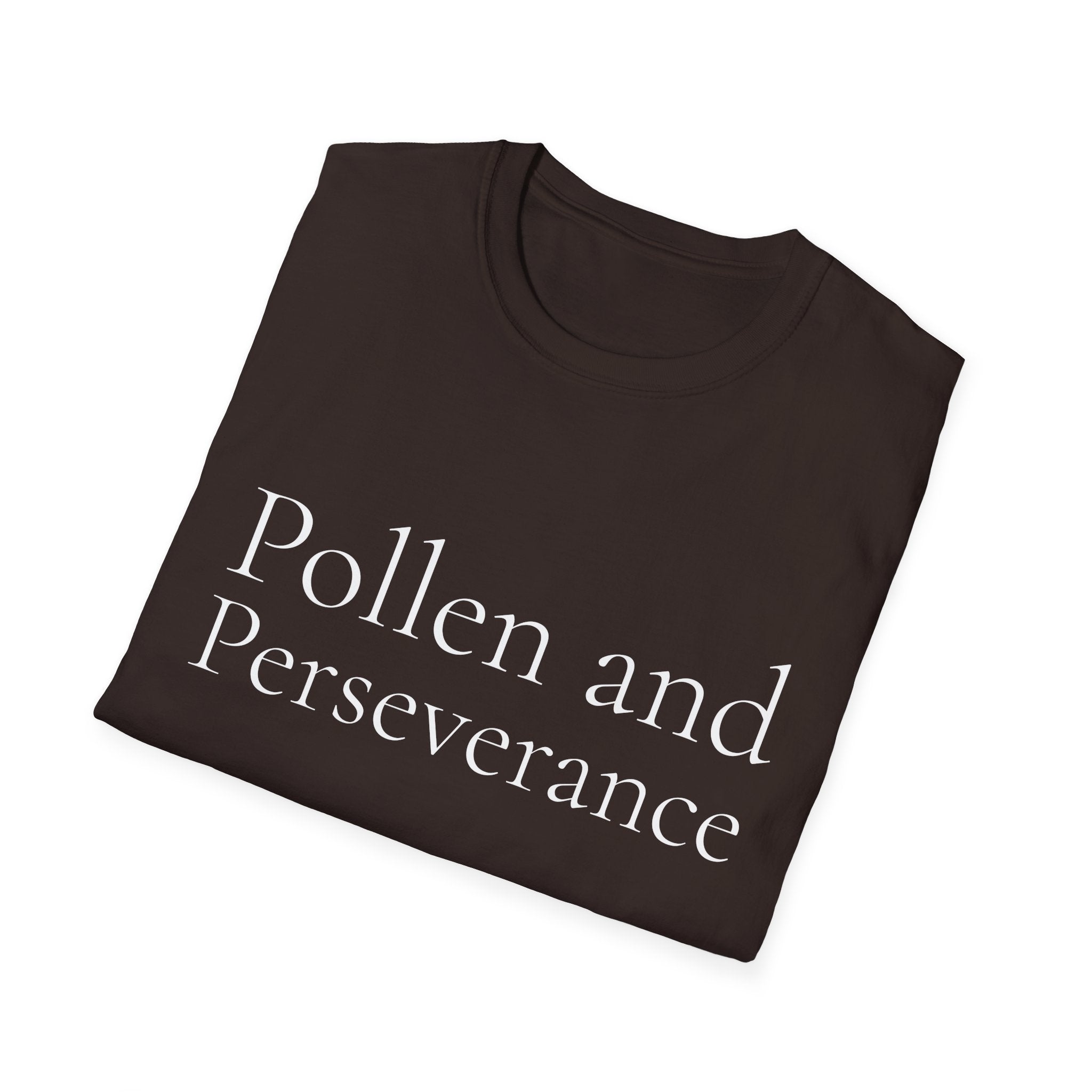 Spring Theme Typography T-Shirt, Pollen and Perseverance Nature Graphic Tee