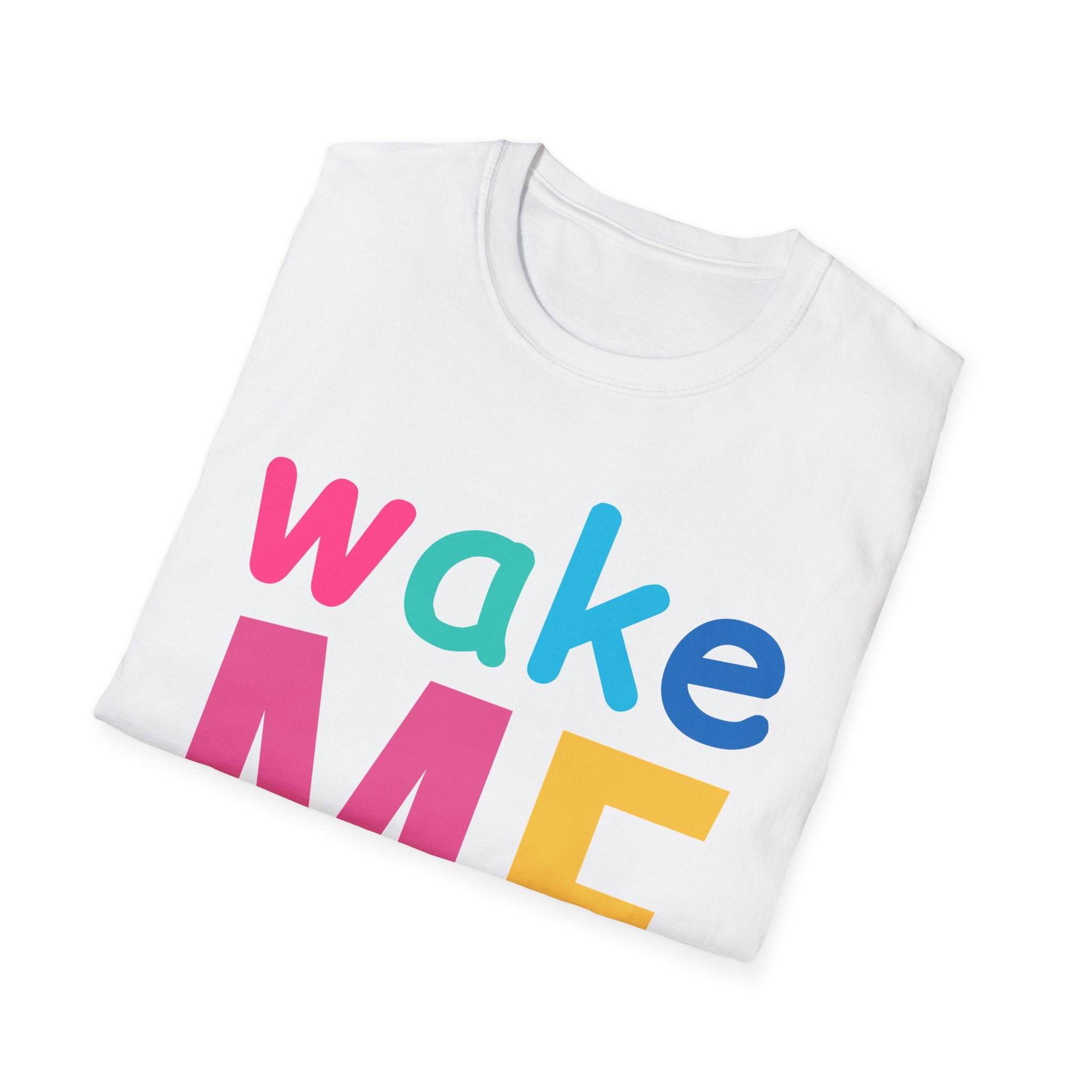 Colorful Theme Typography T-Shirt, Wake Me Graphic Tee