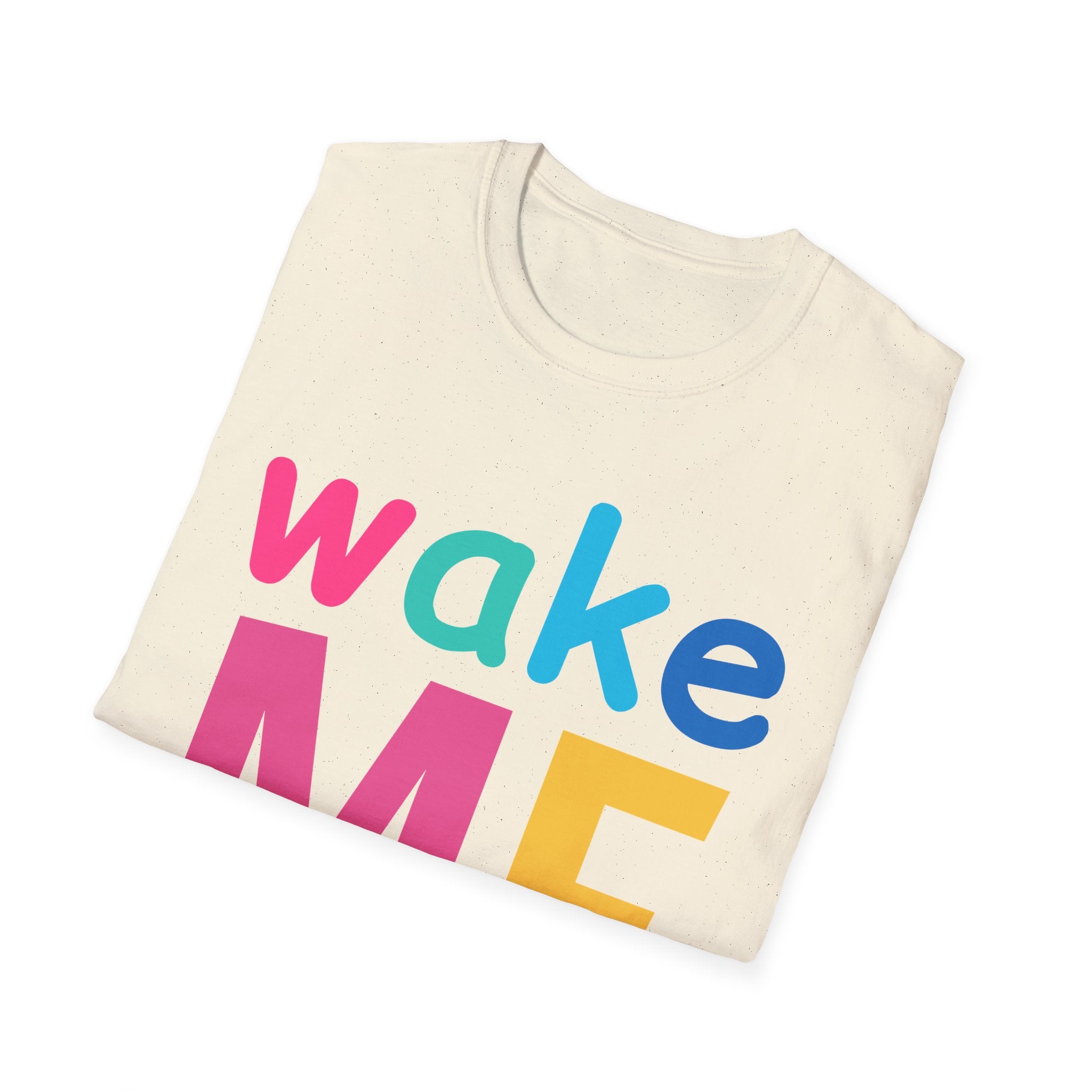 Colorful Theme Typography T-Shirt, Wake Me Graphic Tee