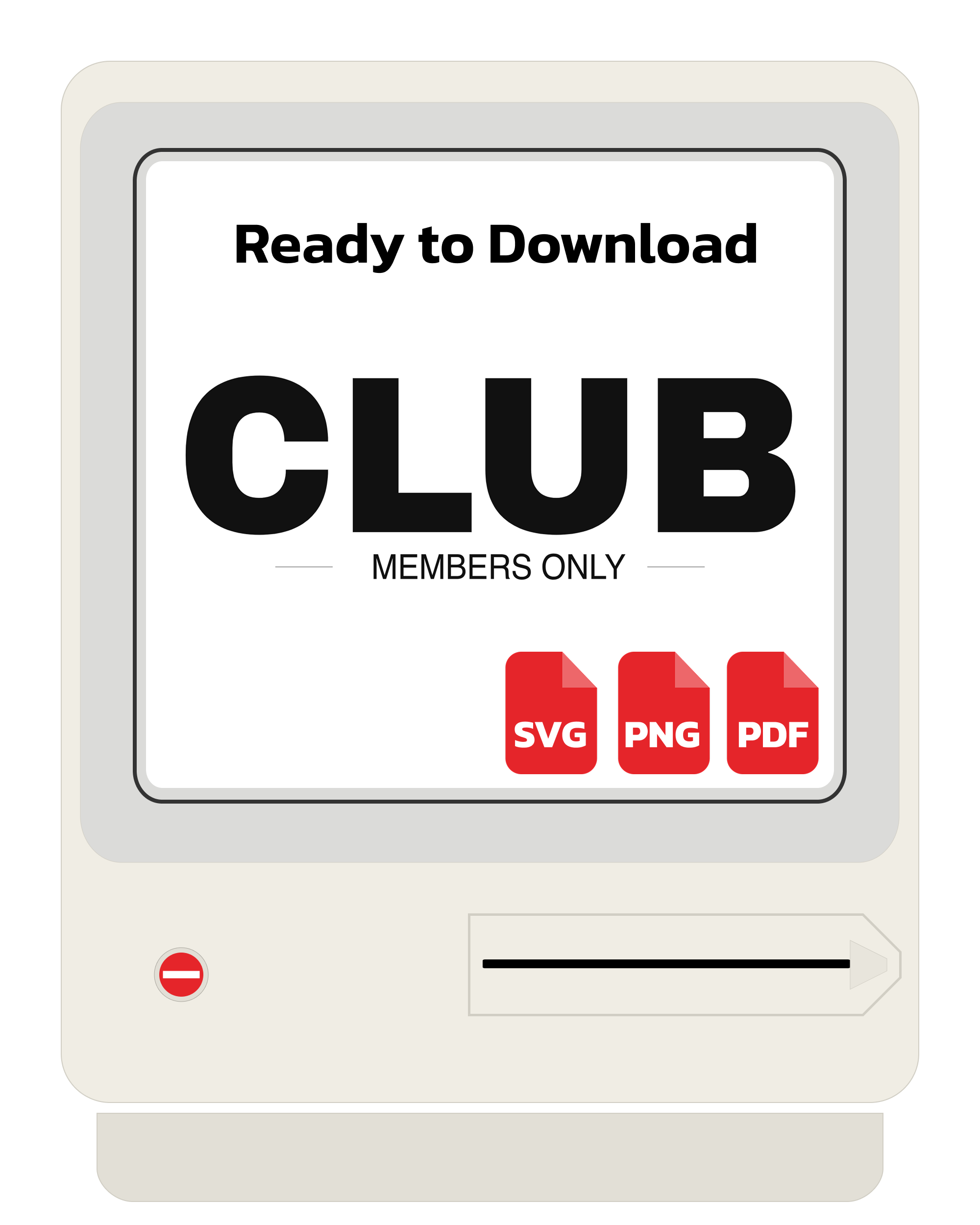 Club Members Only Funny Bold Typography SVG PNG PDF Digital Download